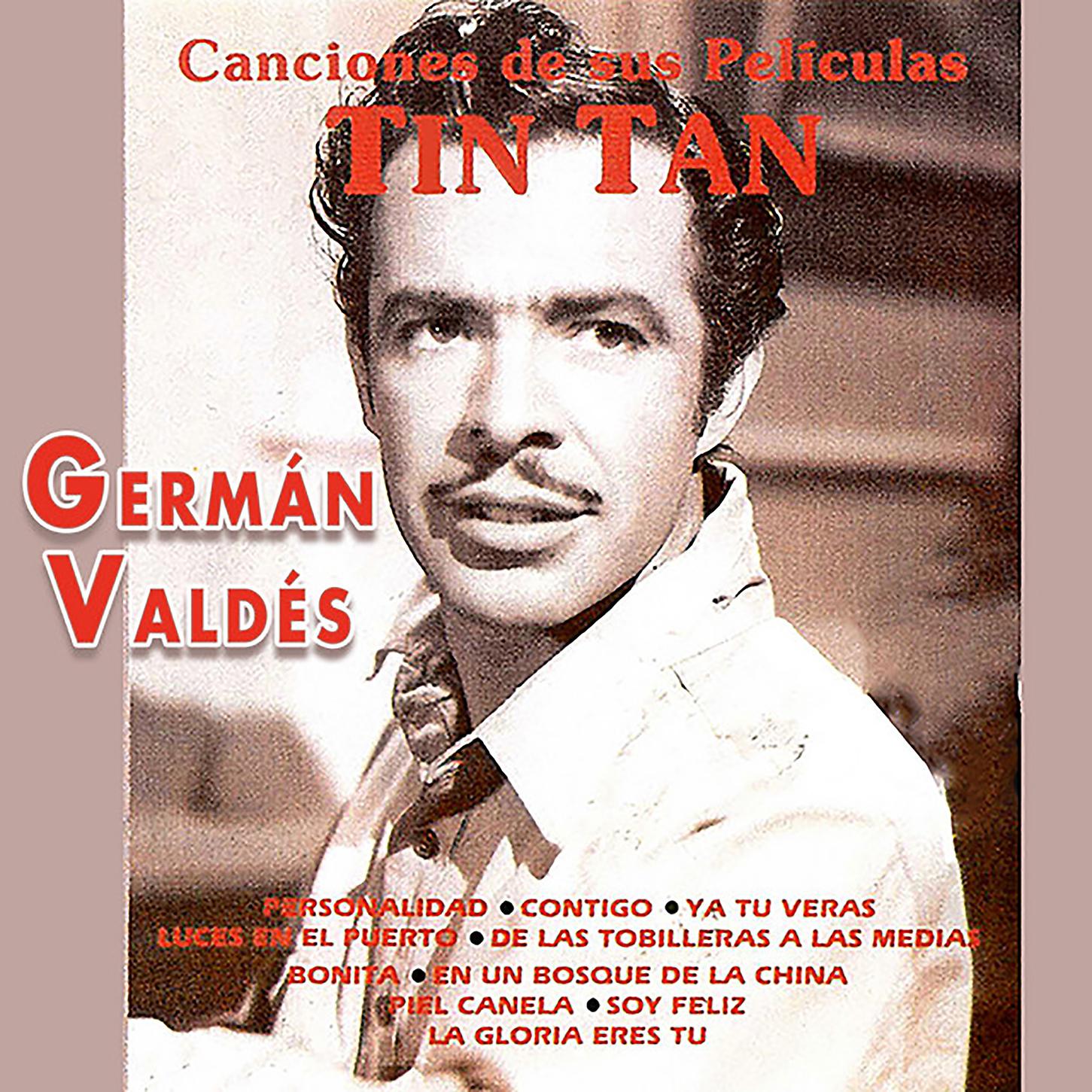 Постер альбома Germán Valdés TIN-TAN Canciones de Sus Películas