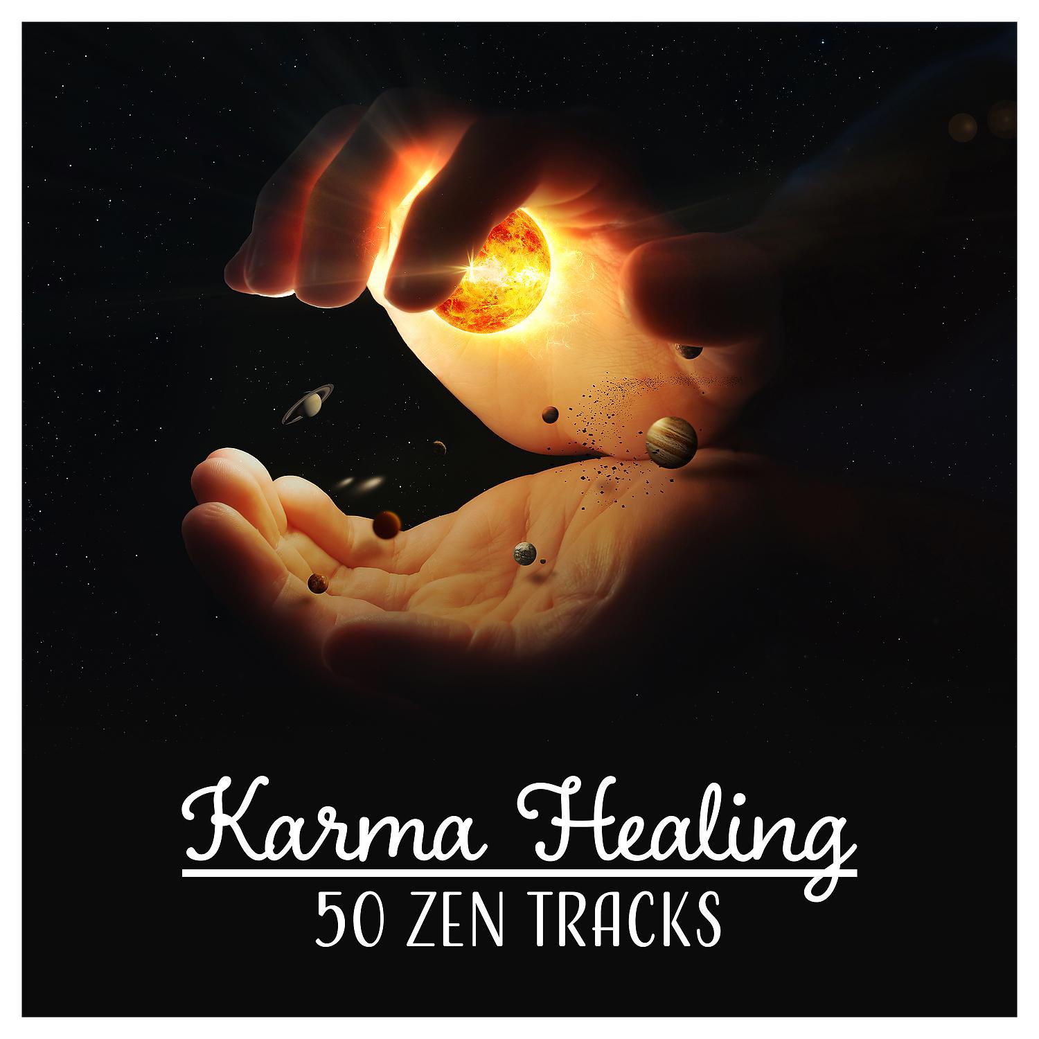 Постер альбома Karma Healing – 50 Zen Tracks: Meditation Help for Soul Pain, Depression Cure, Bring Back Positive State, Rejuvenation Mantras