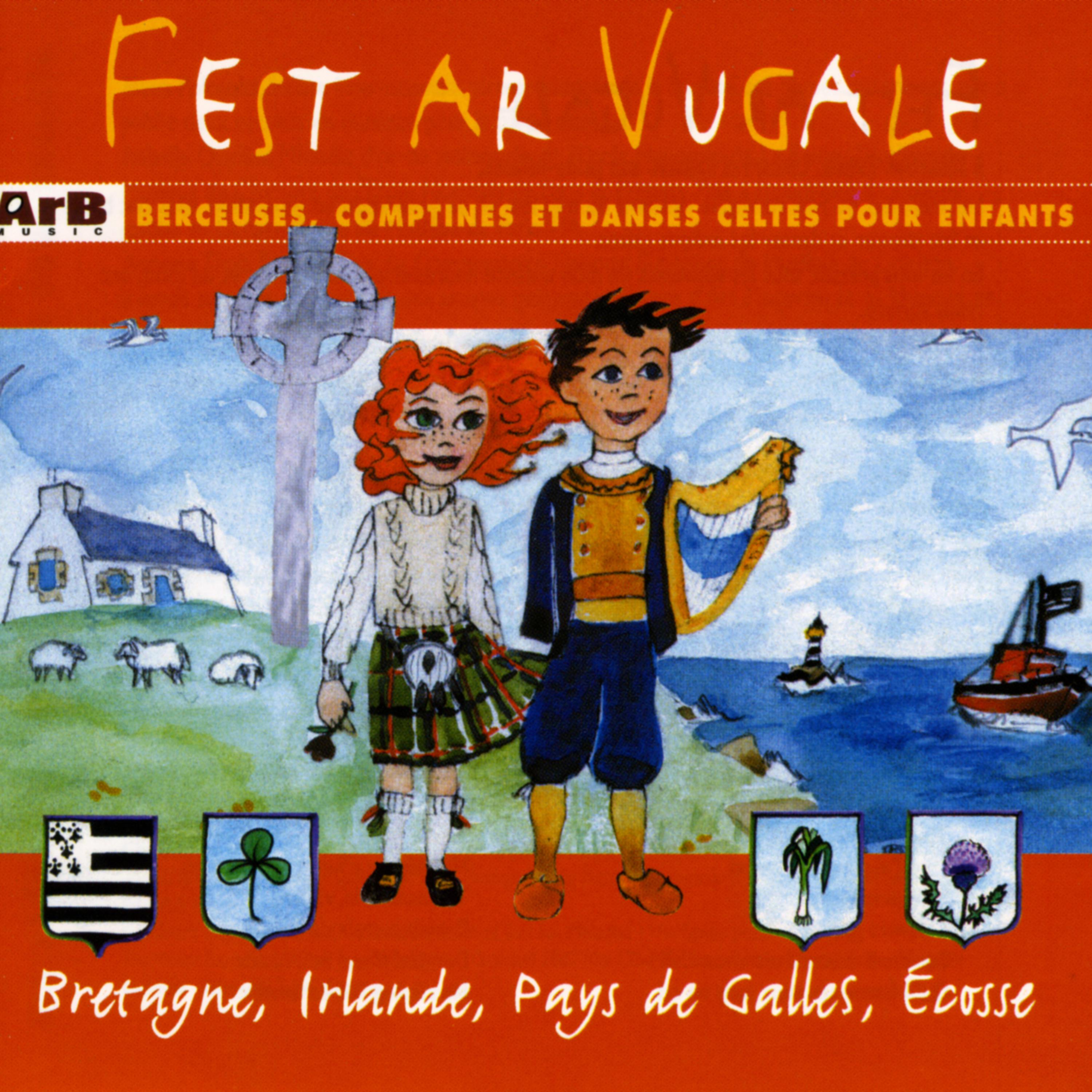 Постер альбома Fest ar Vugale berceuses, comptines et dances celtes pour les enfants (Bretagne, Irlande, Pays de Galles, Ecosse)