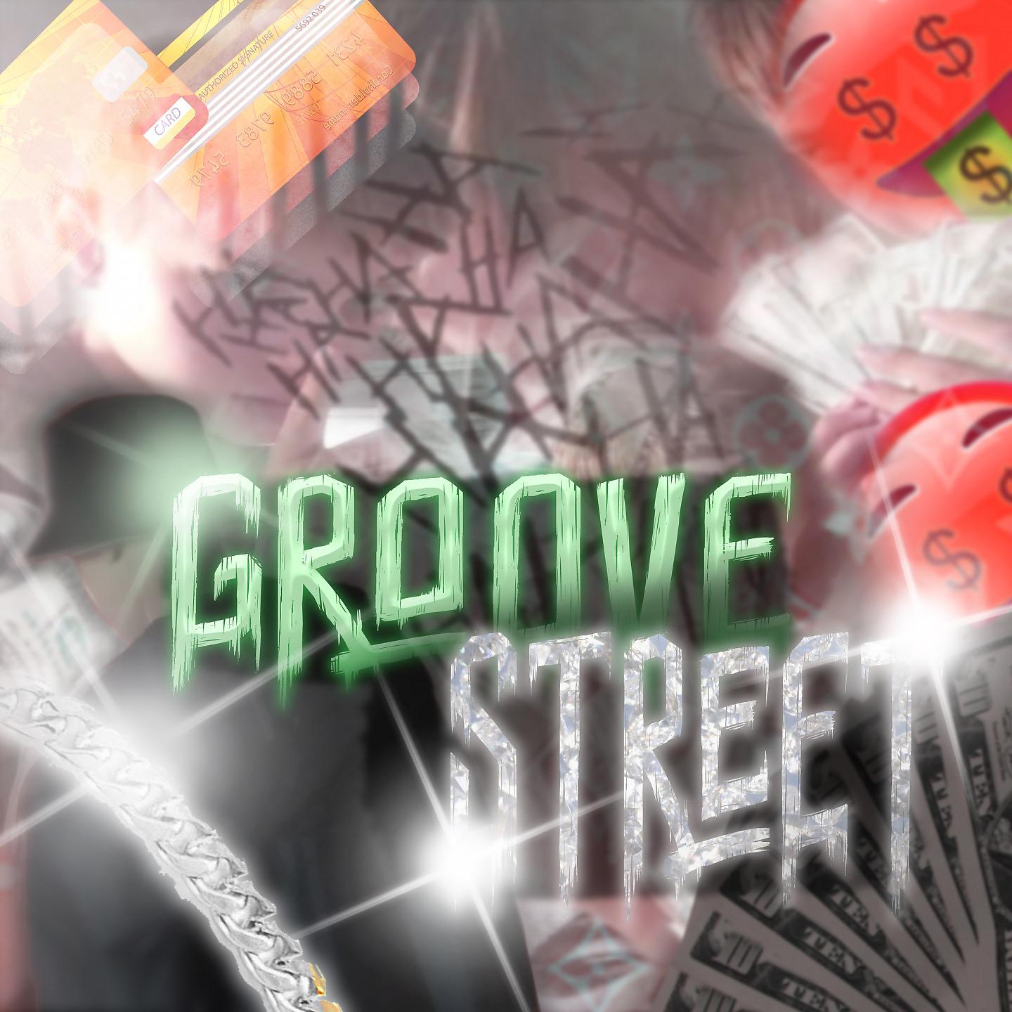 Постер альбома Groove Street