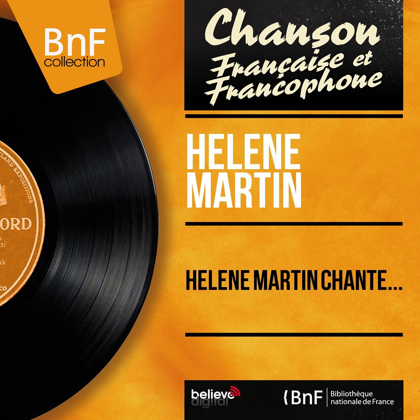 Постер альбома Hélène Martin chante... (Mono Version)