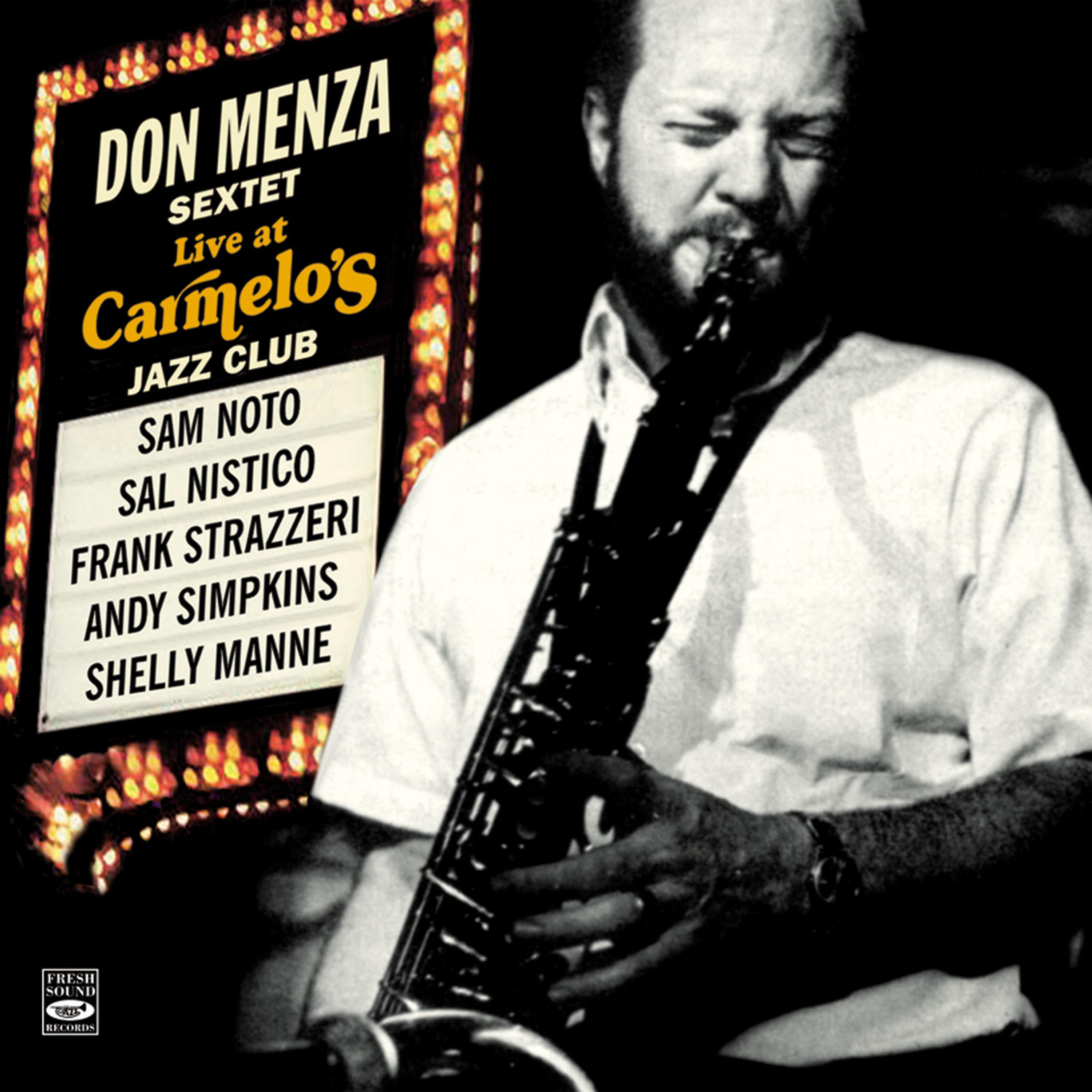 Постер альбома Don Menza Sextet. Live at Carmelo's