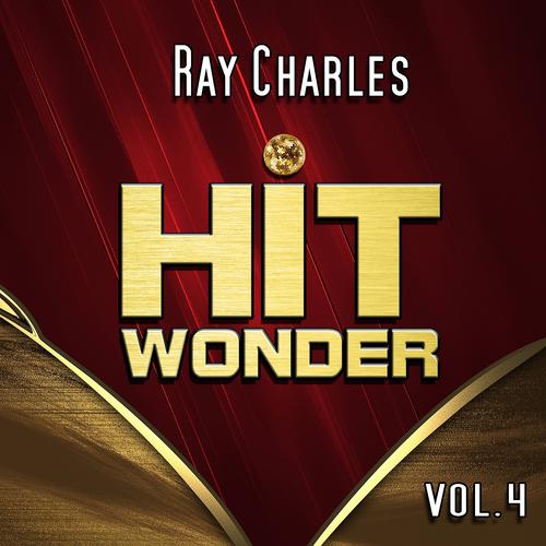Постер альбома Hit Wonder: Ray Charles, Vol. 4