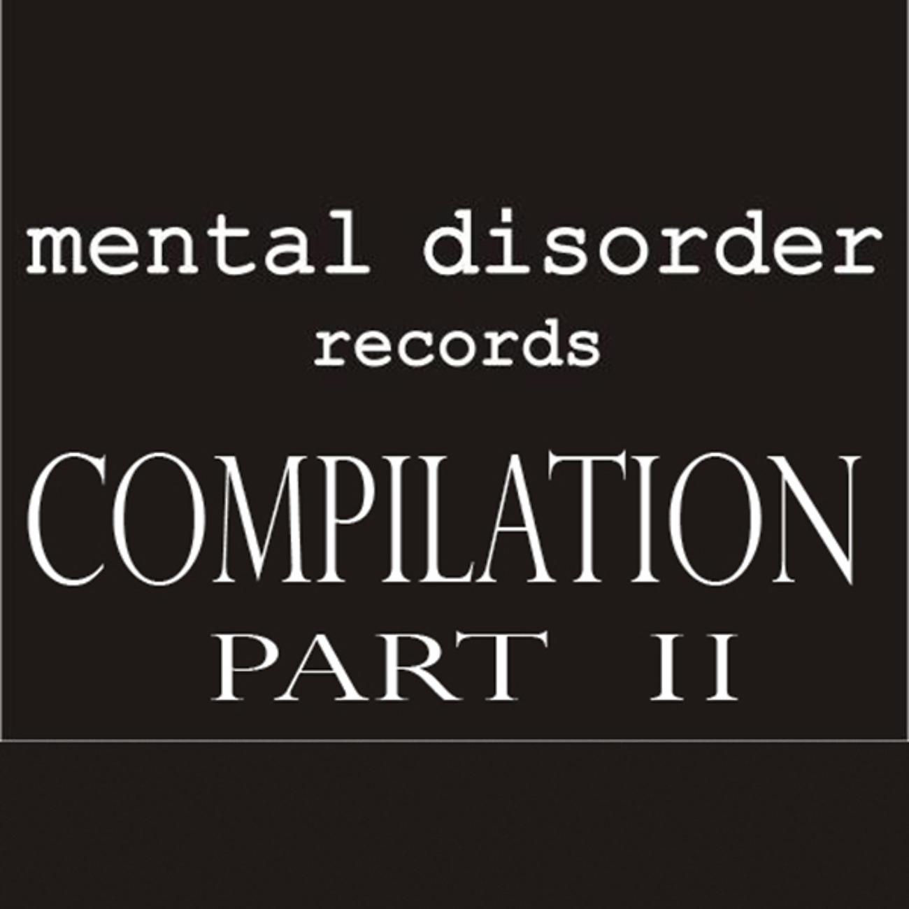 Постер альбома Mental Disorder Compilation Part 2