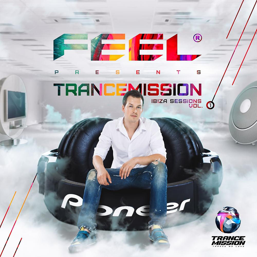 Постер альбома Feel - Trancemission Ibiza Sessions