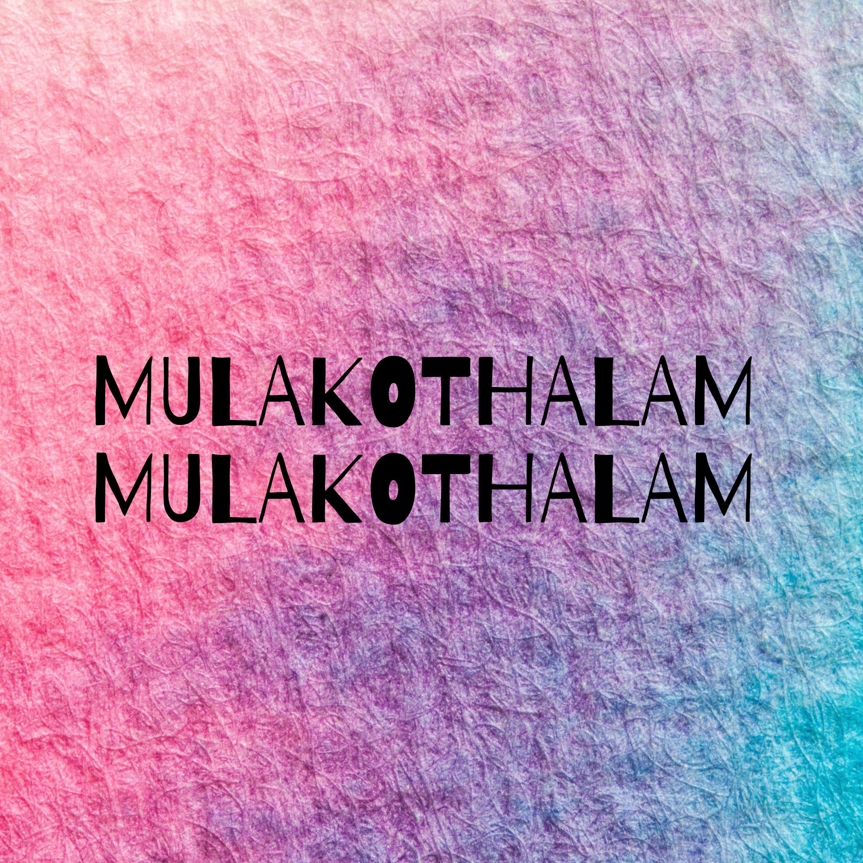 Постер альбома MULAKOTHALAM MULAKOTHALAM