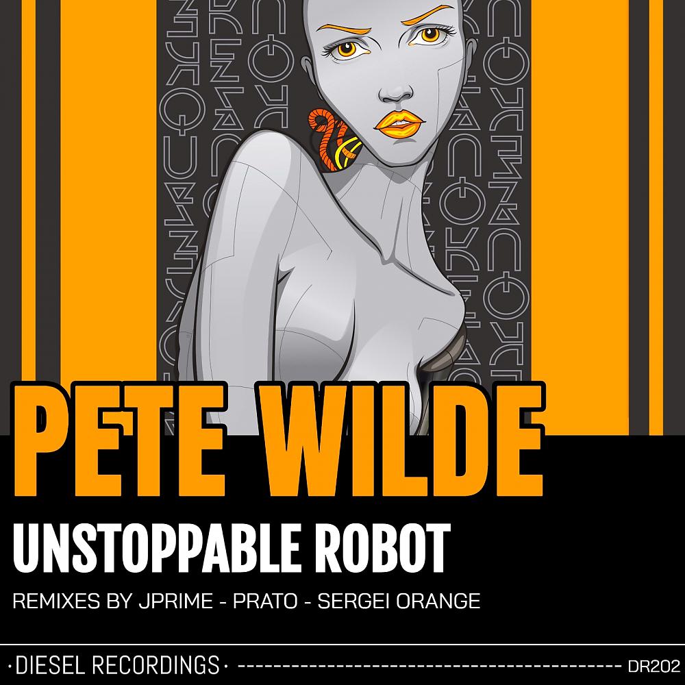 Постер альбома Unstoppable Robot