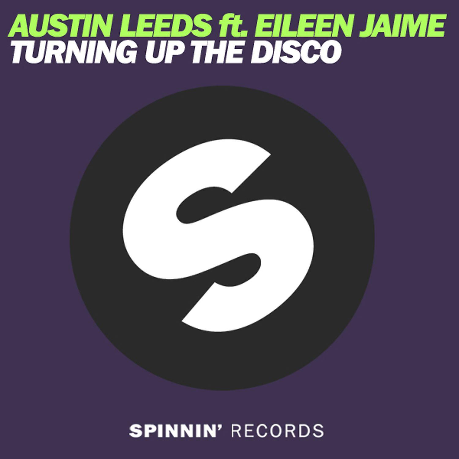 Постер альбома Turning Up The Disco (feat. Eileen Jaime)