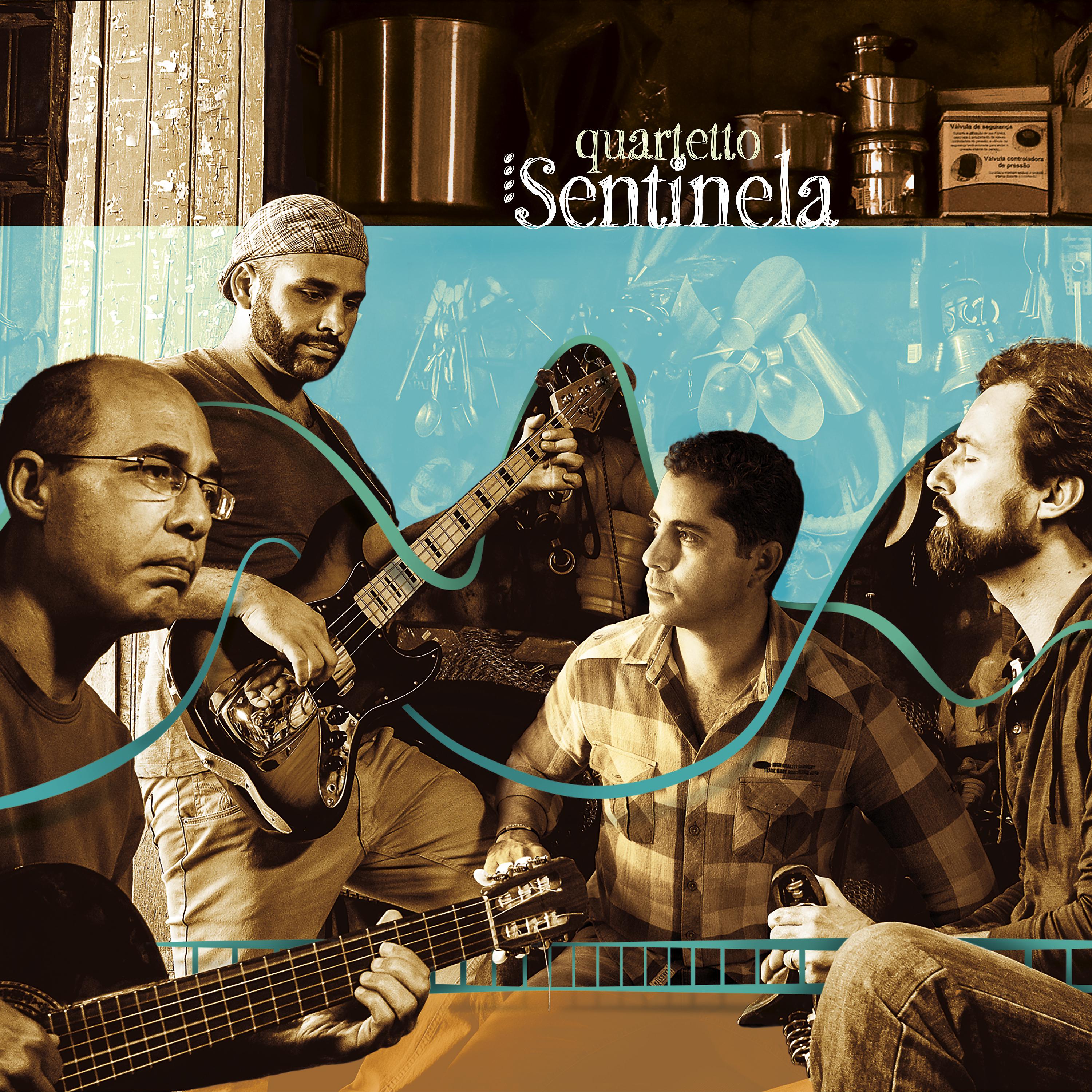 Постер альбома Quartetto Sentinela