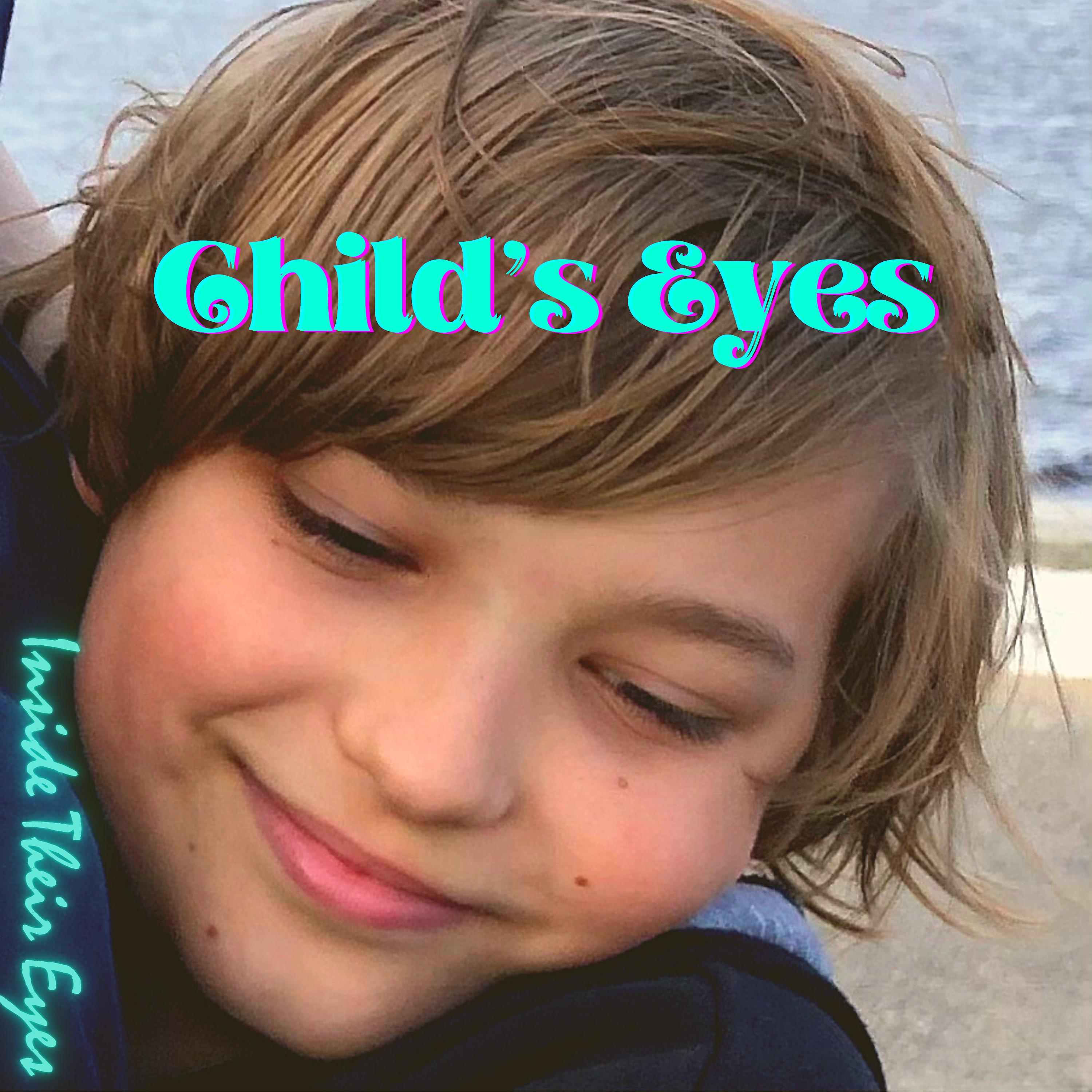 Постер альбома Child's Eyes
