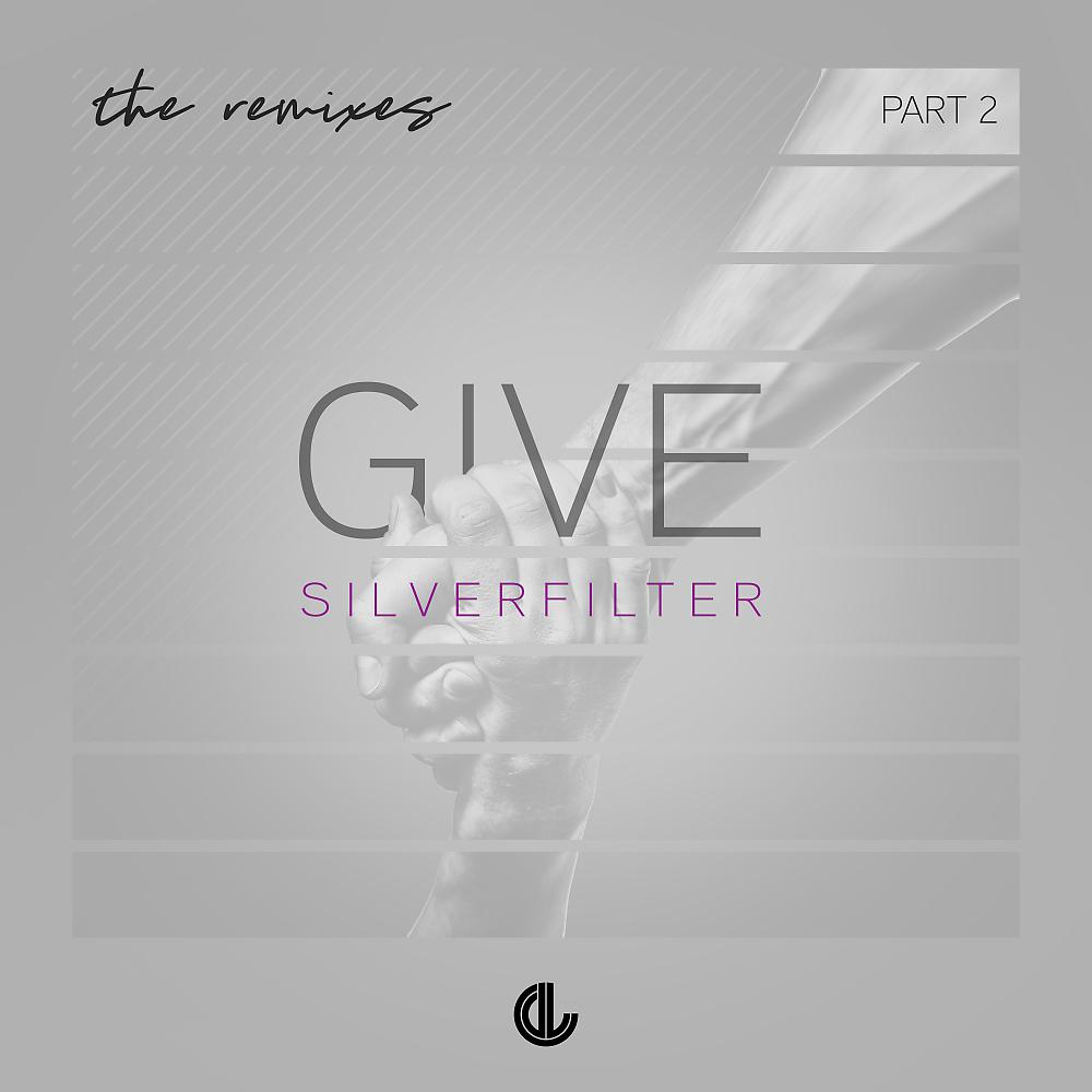 Постер альбома Give: The Remixes, Pt. 2