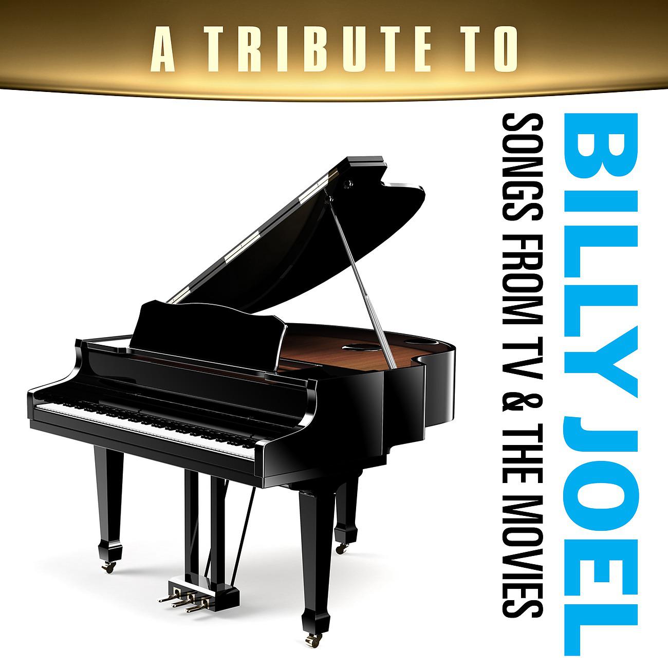 Постер альбома A Tribute to Billy Joel Songs from TV & the Movies