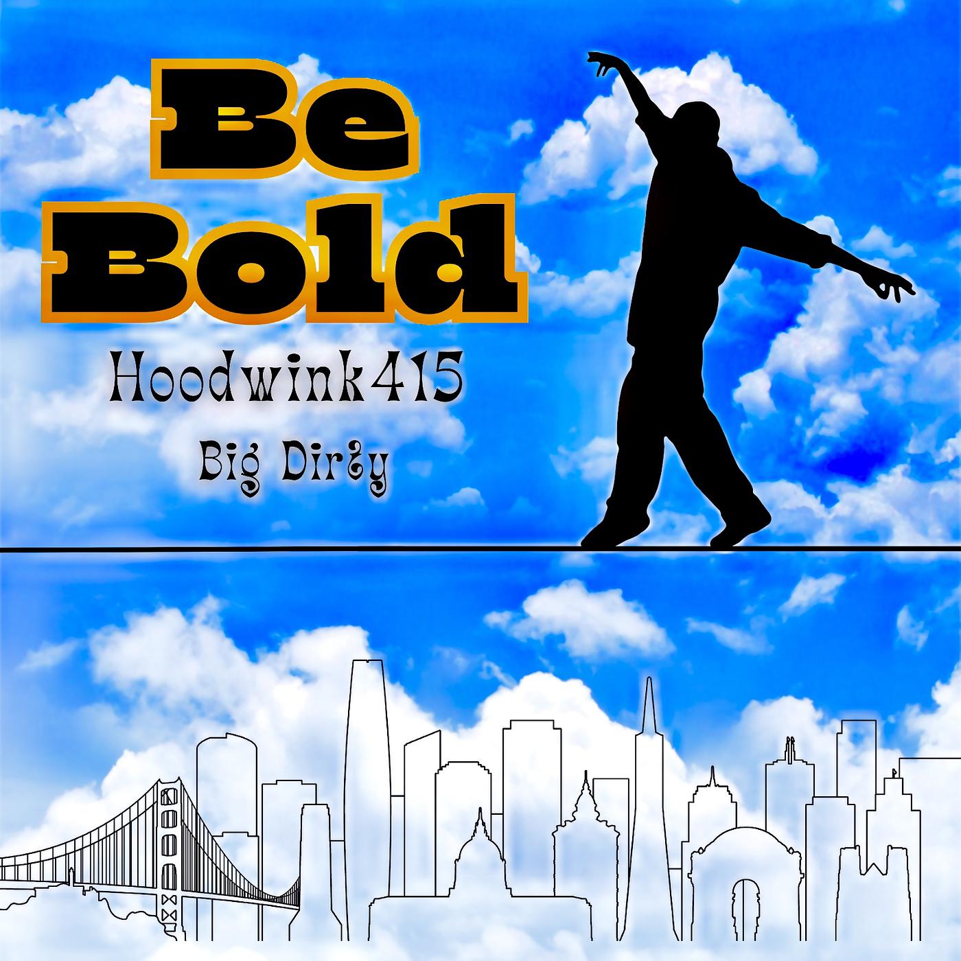 Постер альбома Be Bold