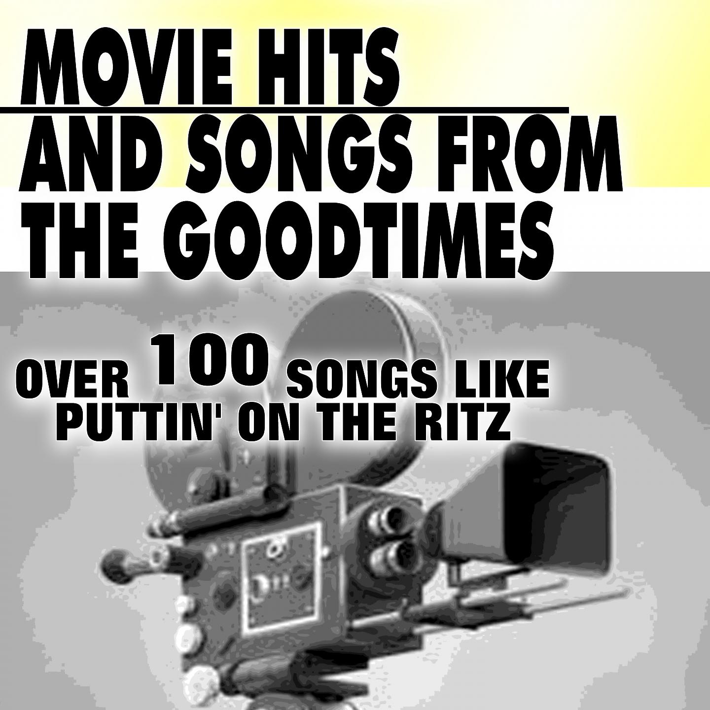 Постер альбома Movie Hits And Songs From The Goodtimes