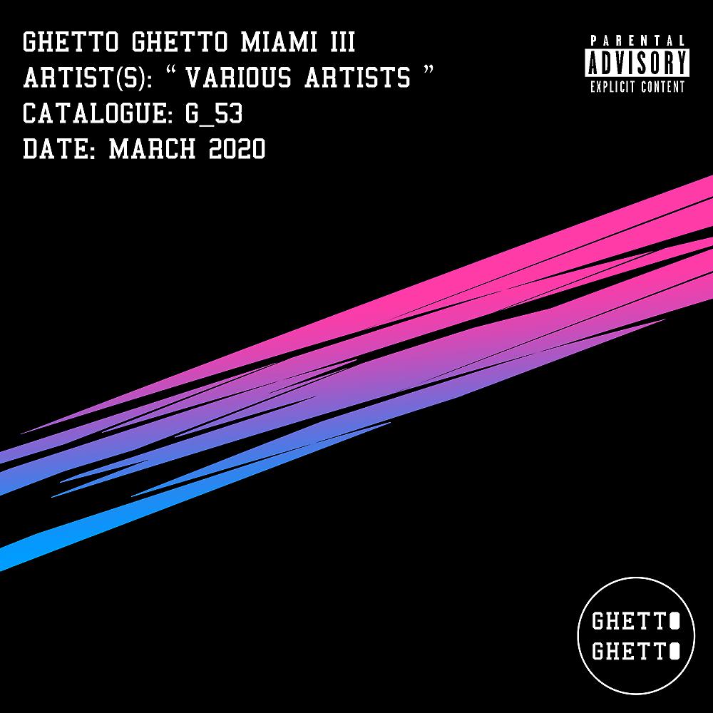 Постер альбома Ghetto Ghetto Miami III