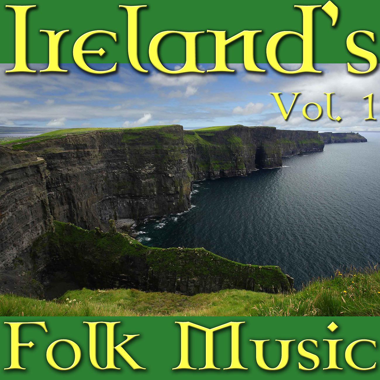 Постер альбома Ireland's Folk Music, Vol. 1