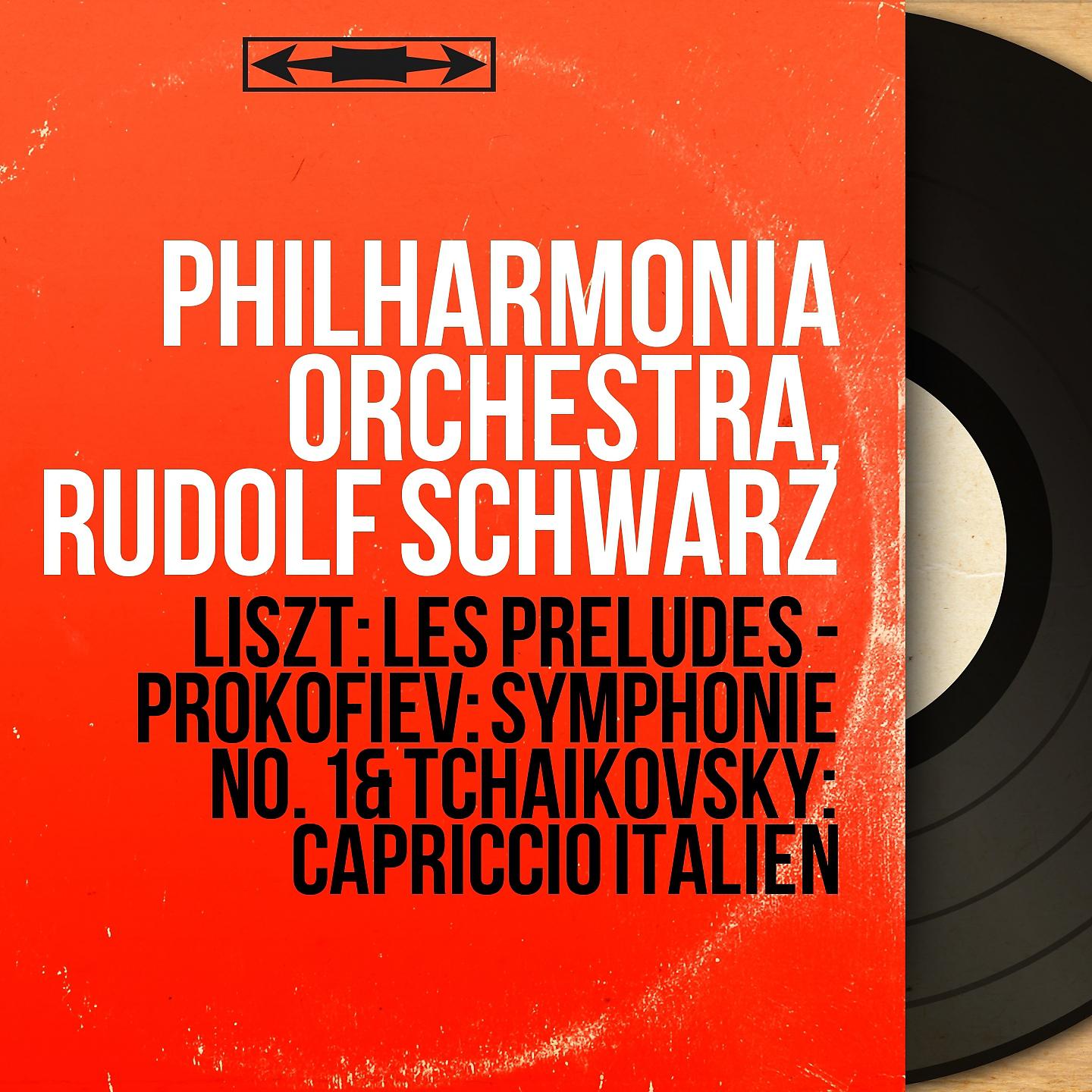 Постер альбома Liszt: Les préludes - Prokofiev: Symphonie No. 1 & Tchaikovsky: Capriccio italien
