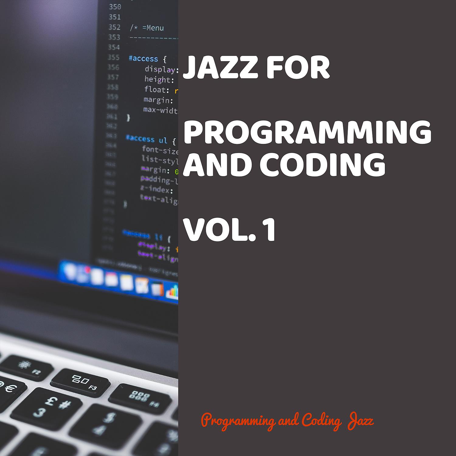Постер альбома Jazz for Programming and Coding vol. 1