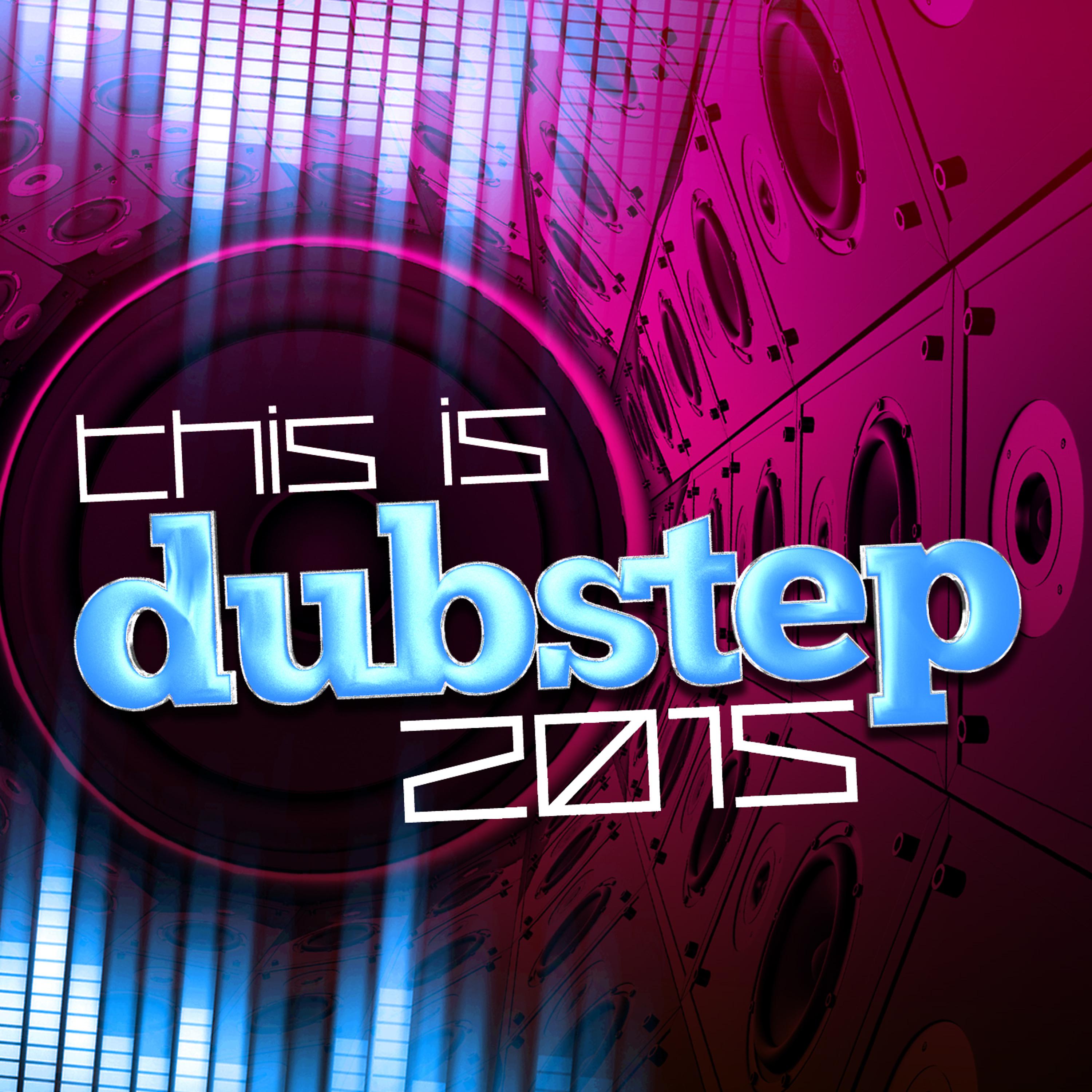 Постер альбома This Is Dubstep 2015