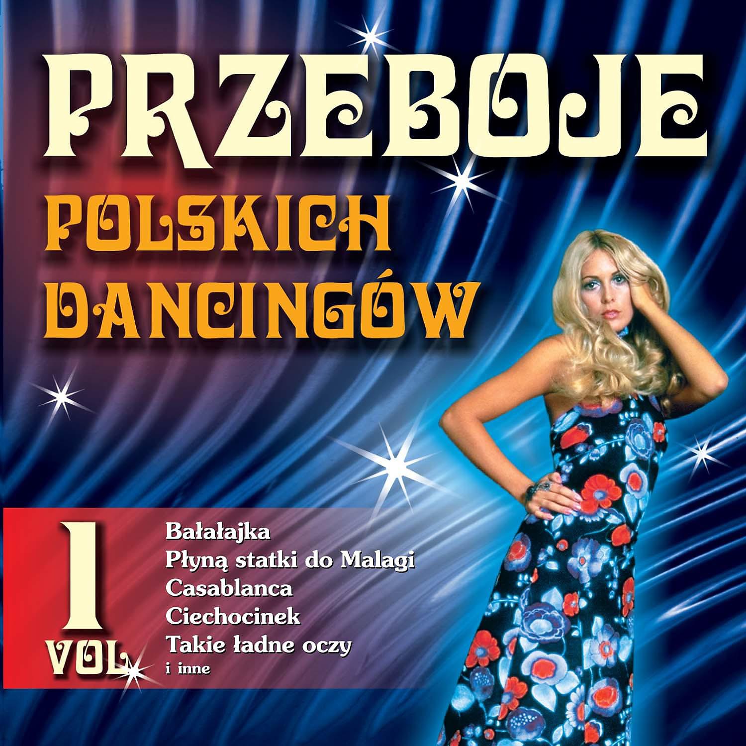 Постер альбома Przeboje Polskich Dancingow Vol.1