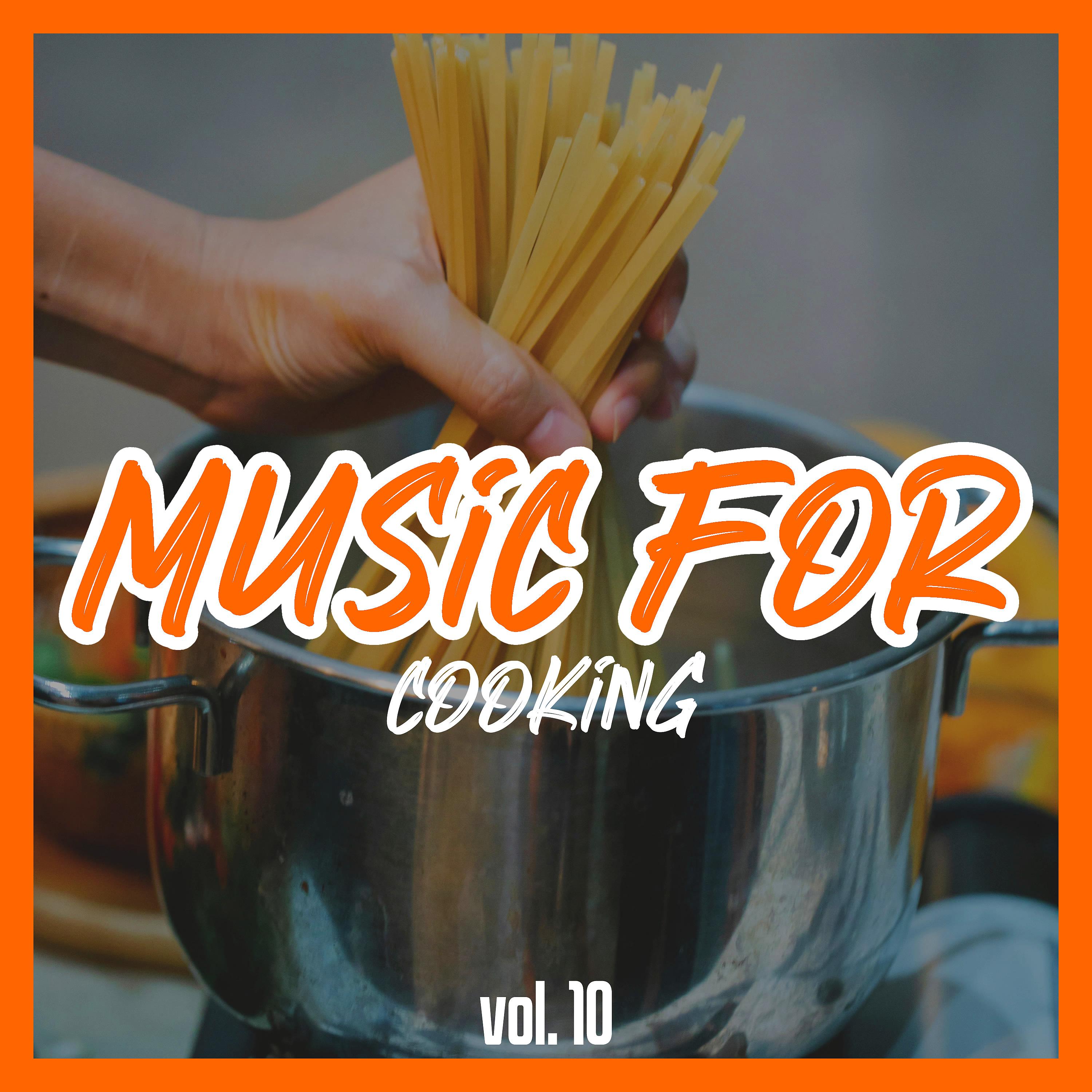 Постер альбома Music for Cooking, Vol. 10