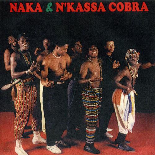 Постер альбома Naka & N'Kassa Cobra
