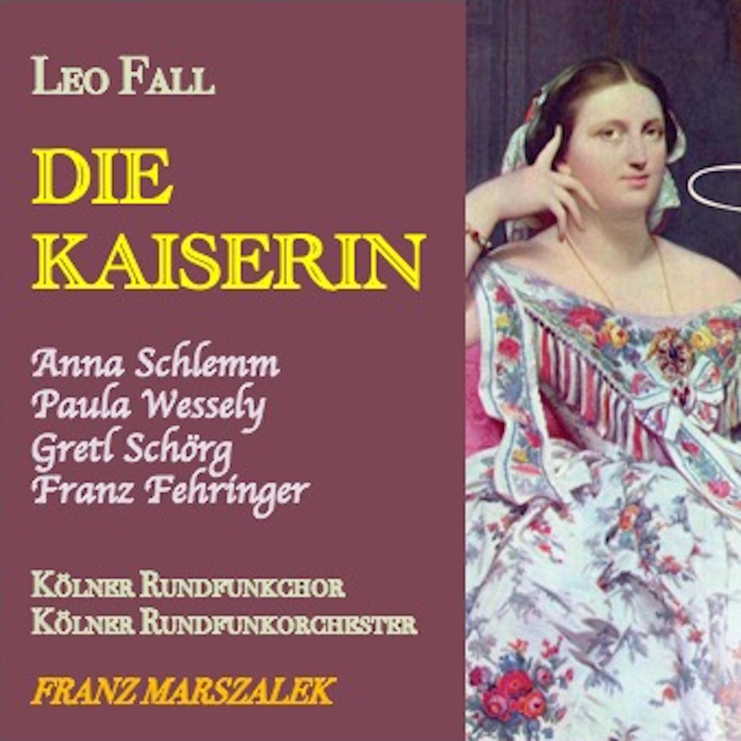 Постер альбома Leo Fall · Die Kaiserin