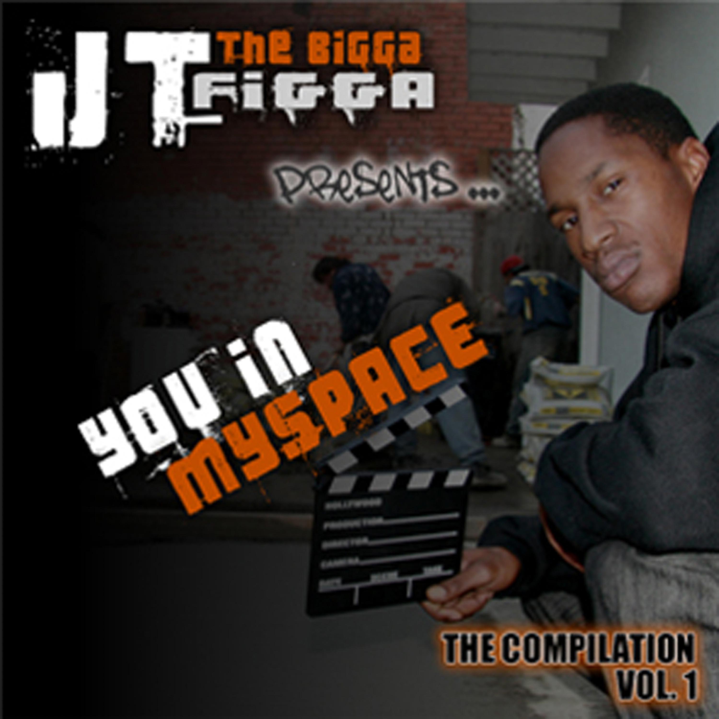 Постер альбома JT The Bigga Figga Presents: You In My Space Vol. 1