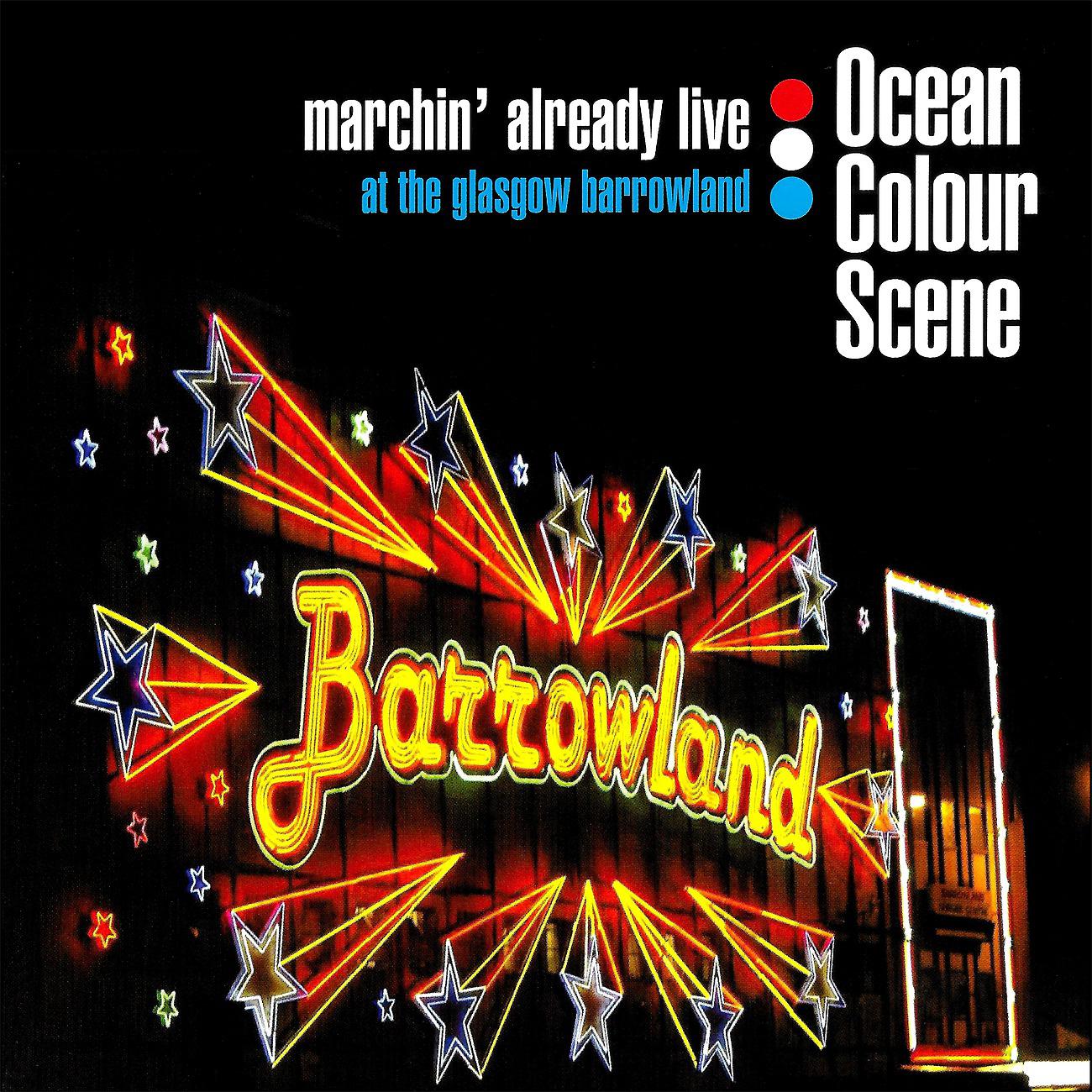 Постер альбома Marchin' Already Live (at The Glasgow Barrowland)