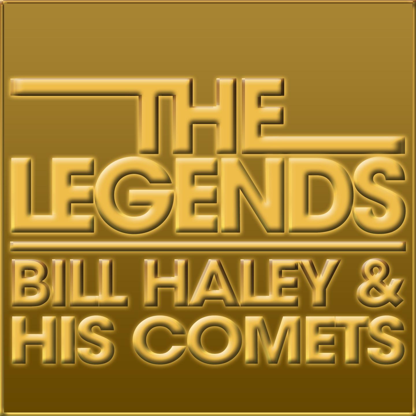 Постер альбома The Legends - Bill Haley & His Comets