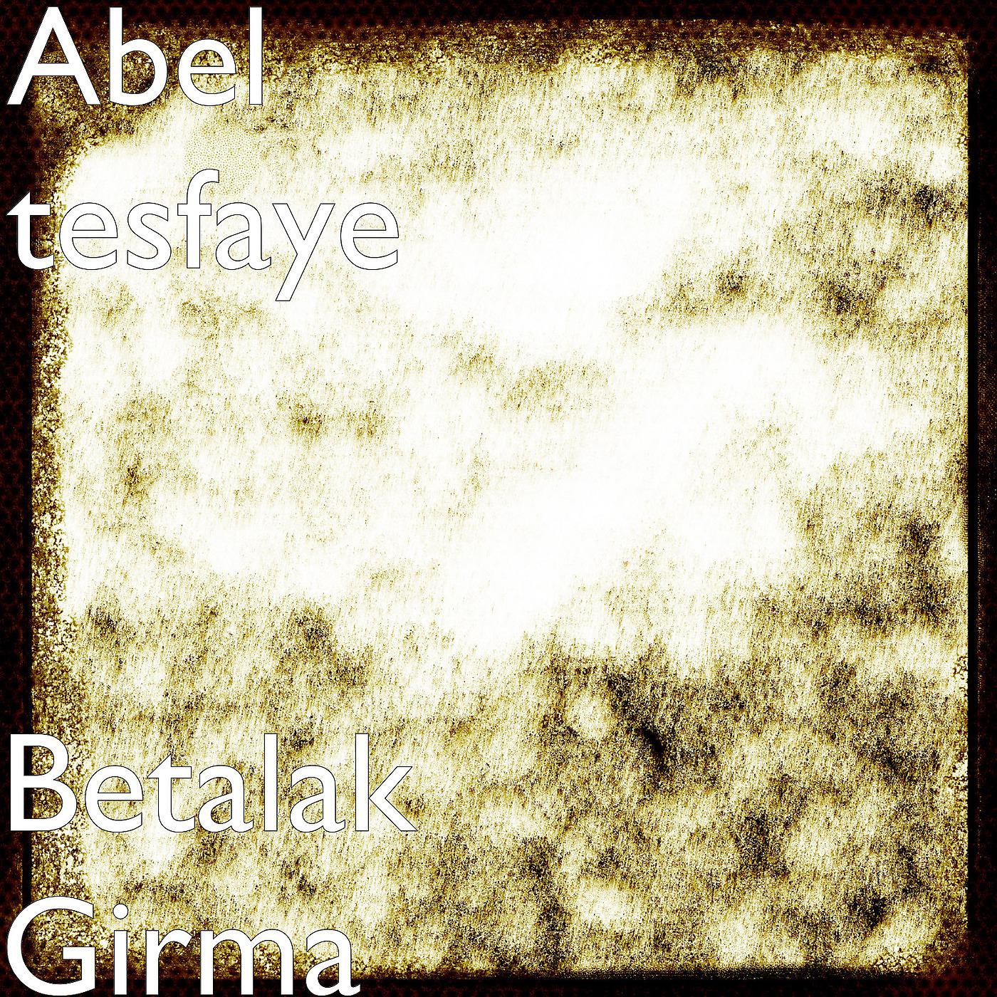 Постер альбома Betalak Girma