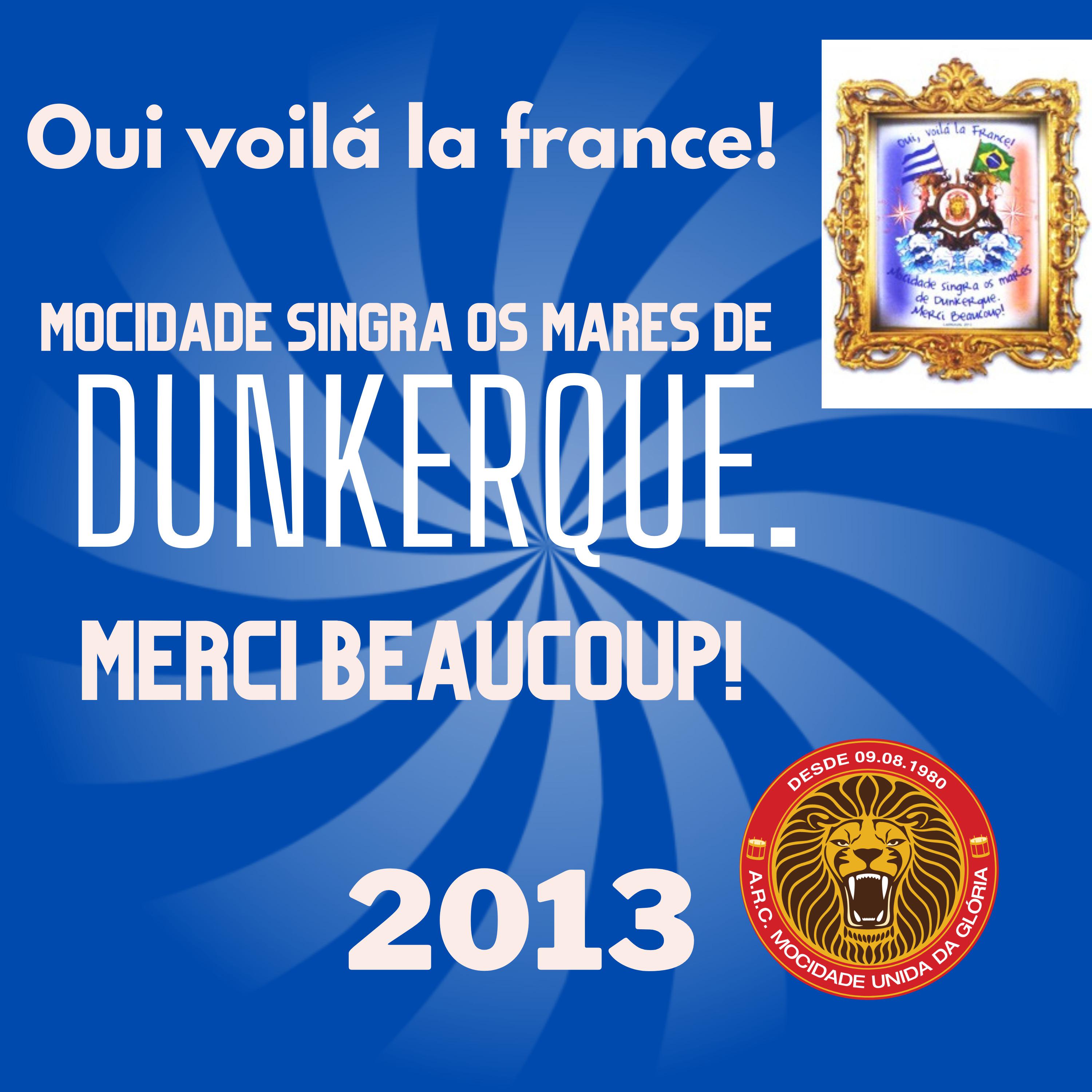 Постер альбома Oui, Voilá La France! Mocidade Singra os Mares de Dunkerque. Merci Beaucoup! (2013)