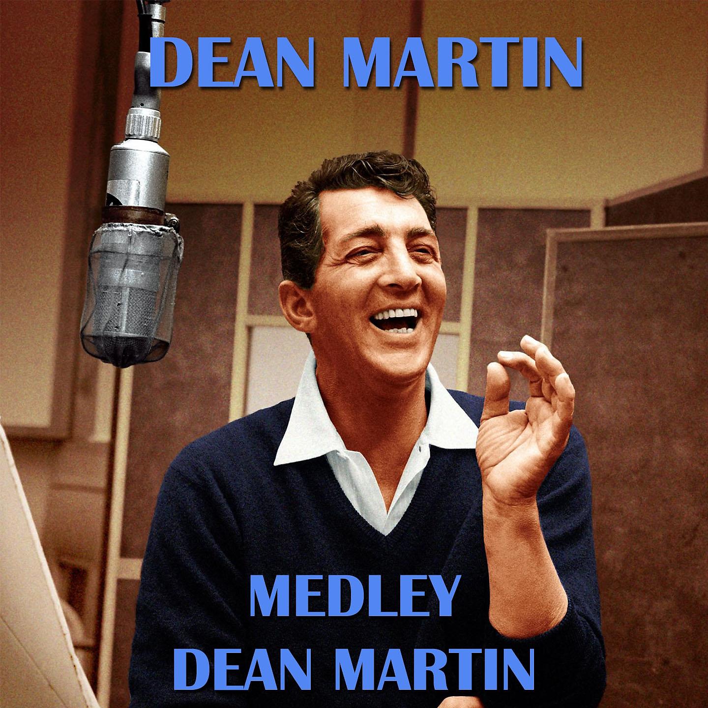 Постер альбома Dean Martin Medley 2: Return to Me / Memories Are Made of This / Street of Love / Georgia on My Mind / Angel Baby / How Do You Speak to an Angel / Write Me from Naples / Love Is All that Matters / Buona Sera / All I Have to Give to You / Just One More Cha