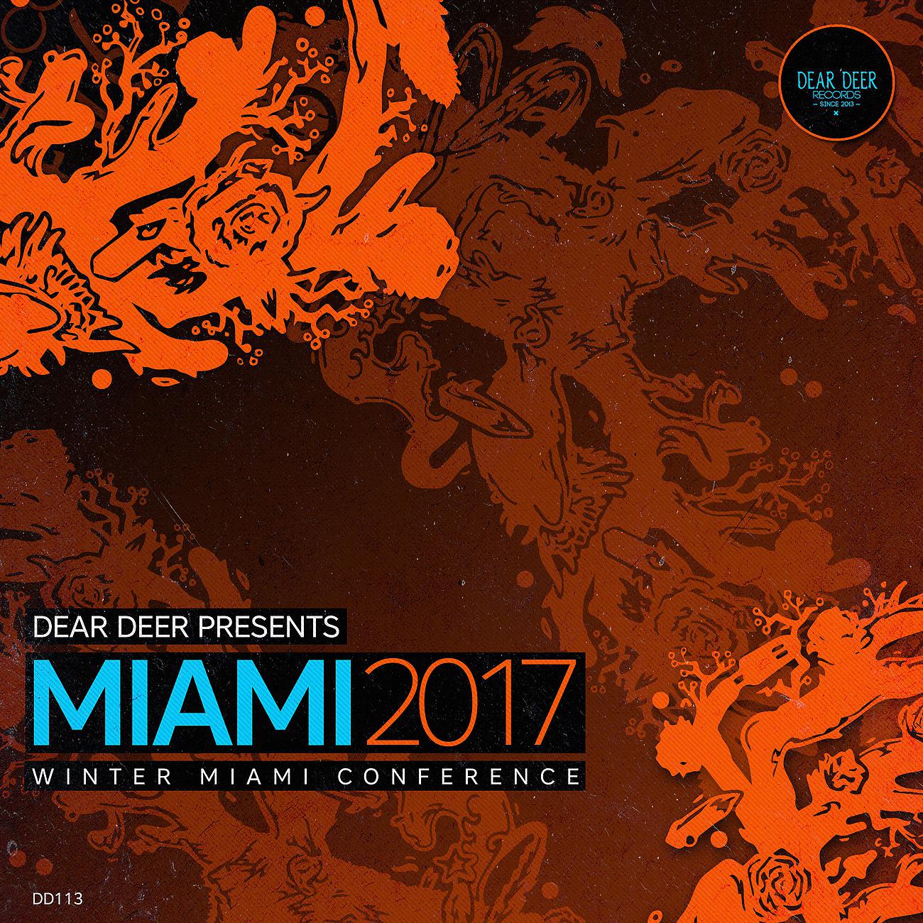 Постер альбома Dear Deer Presents: Miami 2017