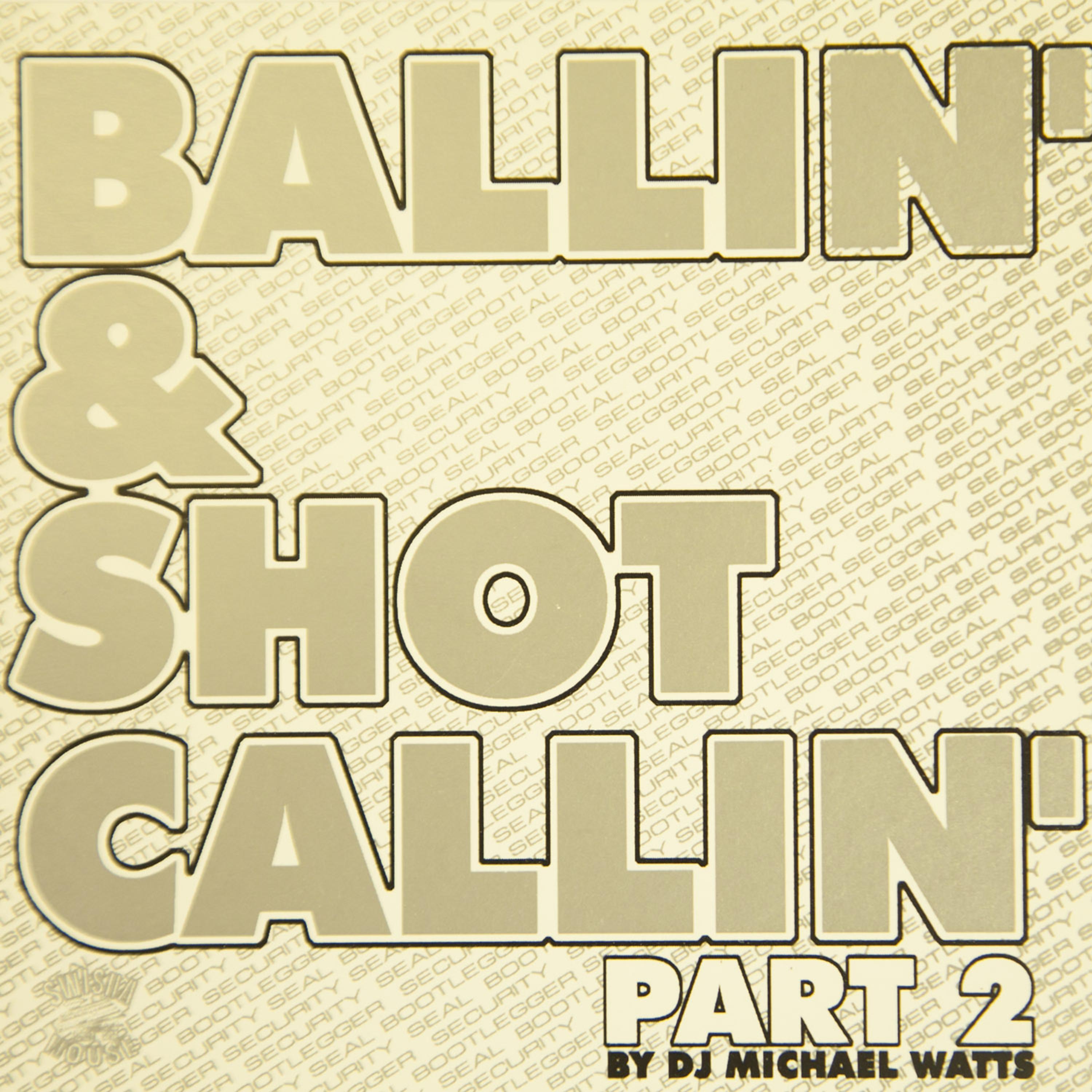Постер альбома Ballin' & Shotcallin', Pt. 2