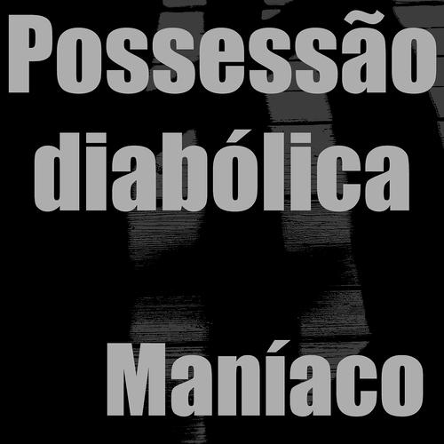 Постер альбома Possessão Diabólica
