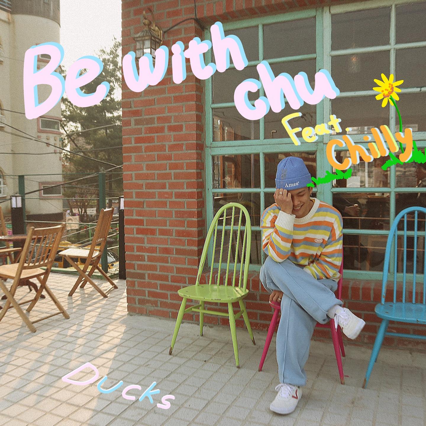 Постер альбома Be with Chu