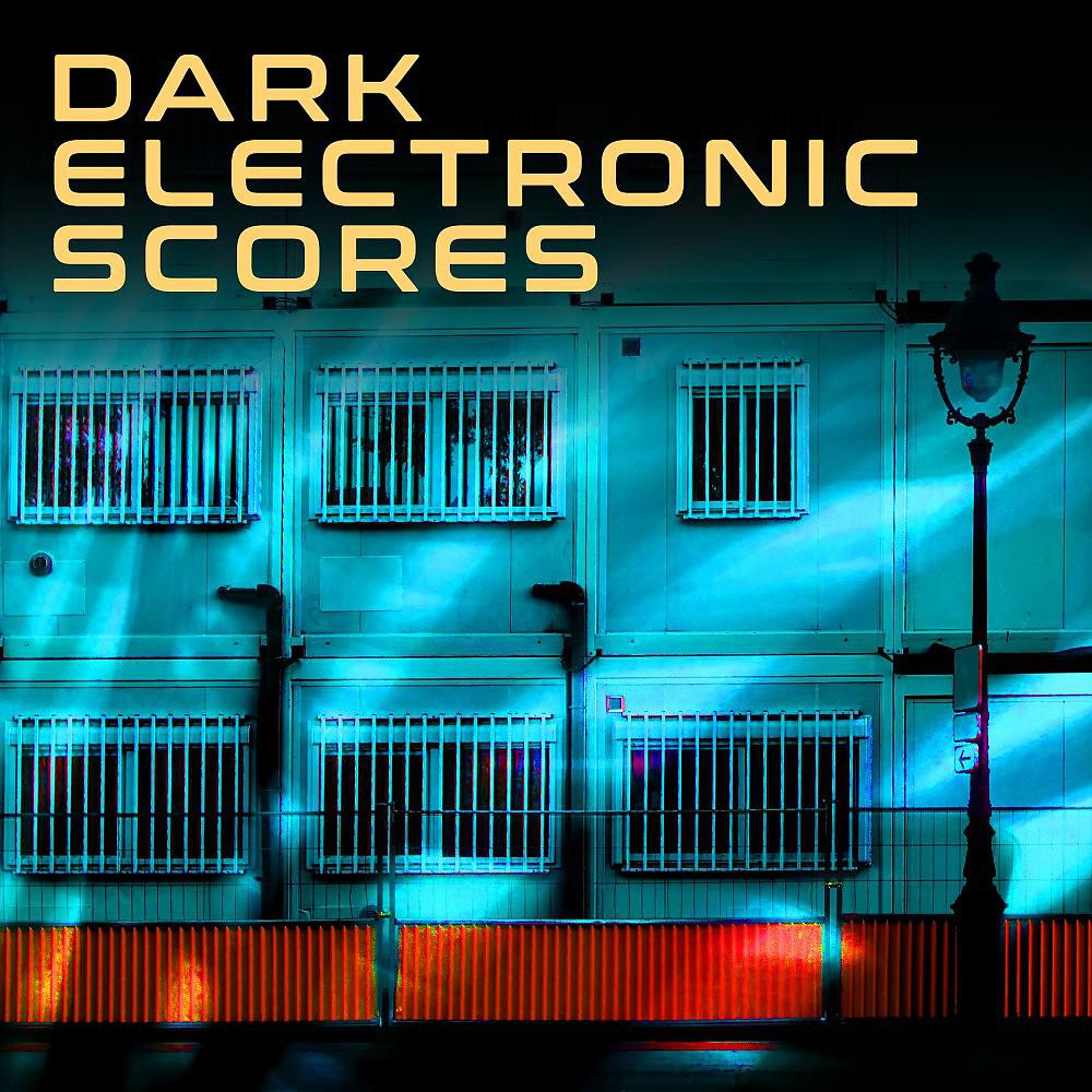 Постер альбома Dark Electronic Scores