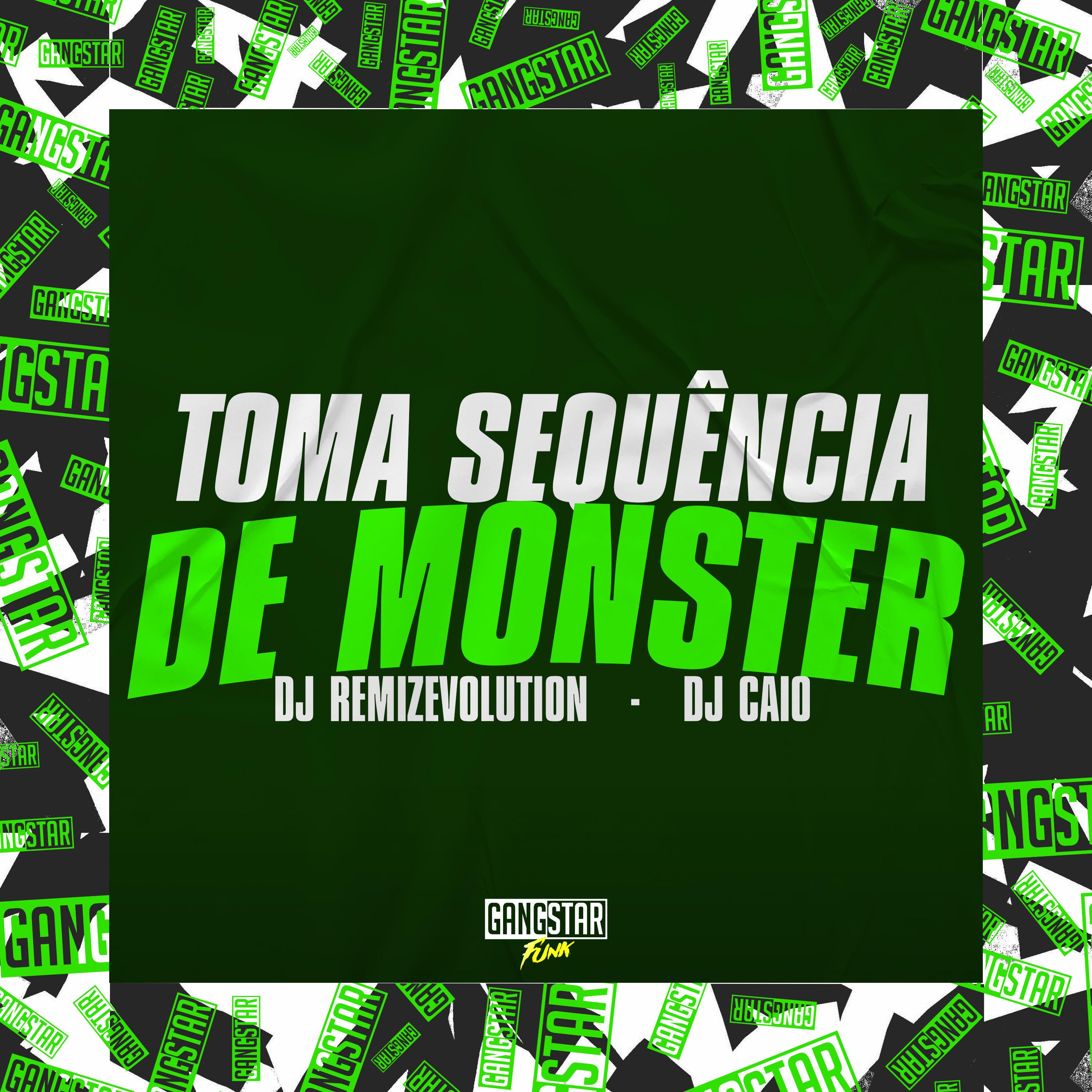 Постер альбома Toma Sequência de Monster