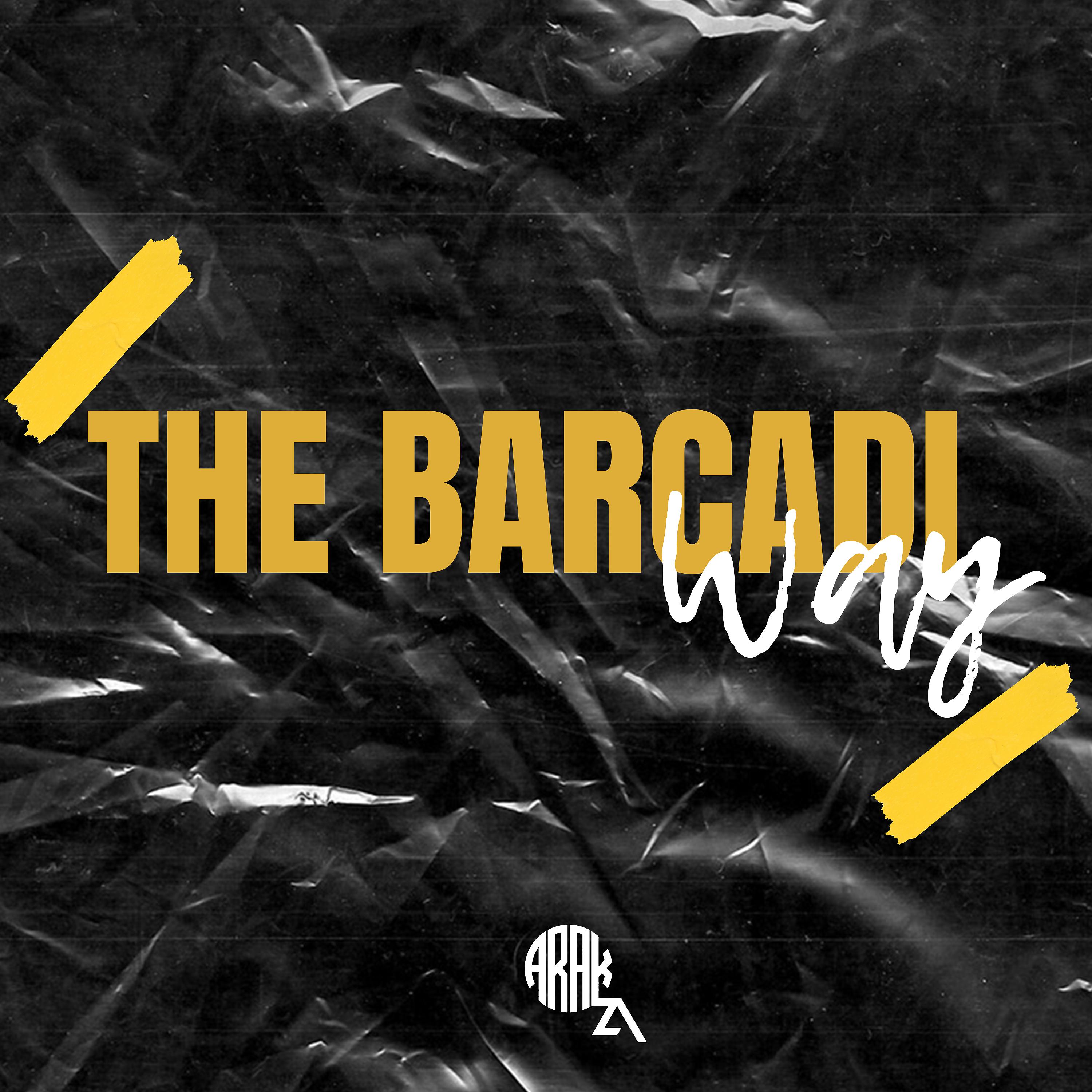 Постер альбома The Barcadi Way