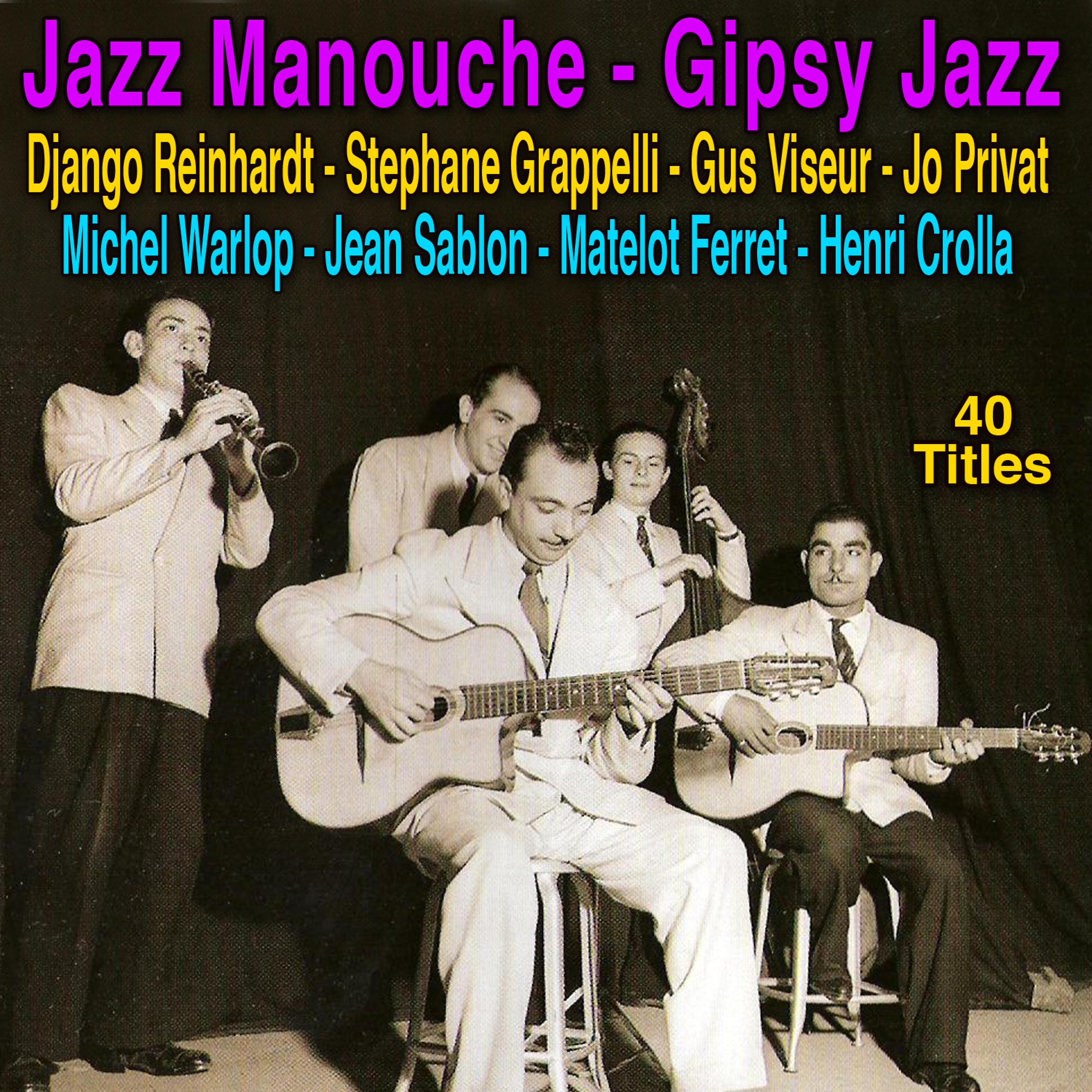 Постер альбома Gipsy Jazz (Jazz manouche) - 40 Tracks