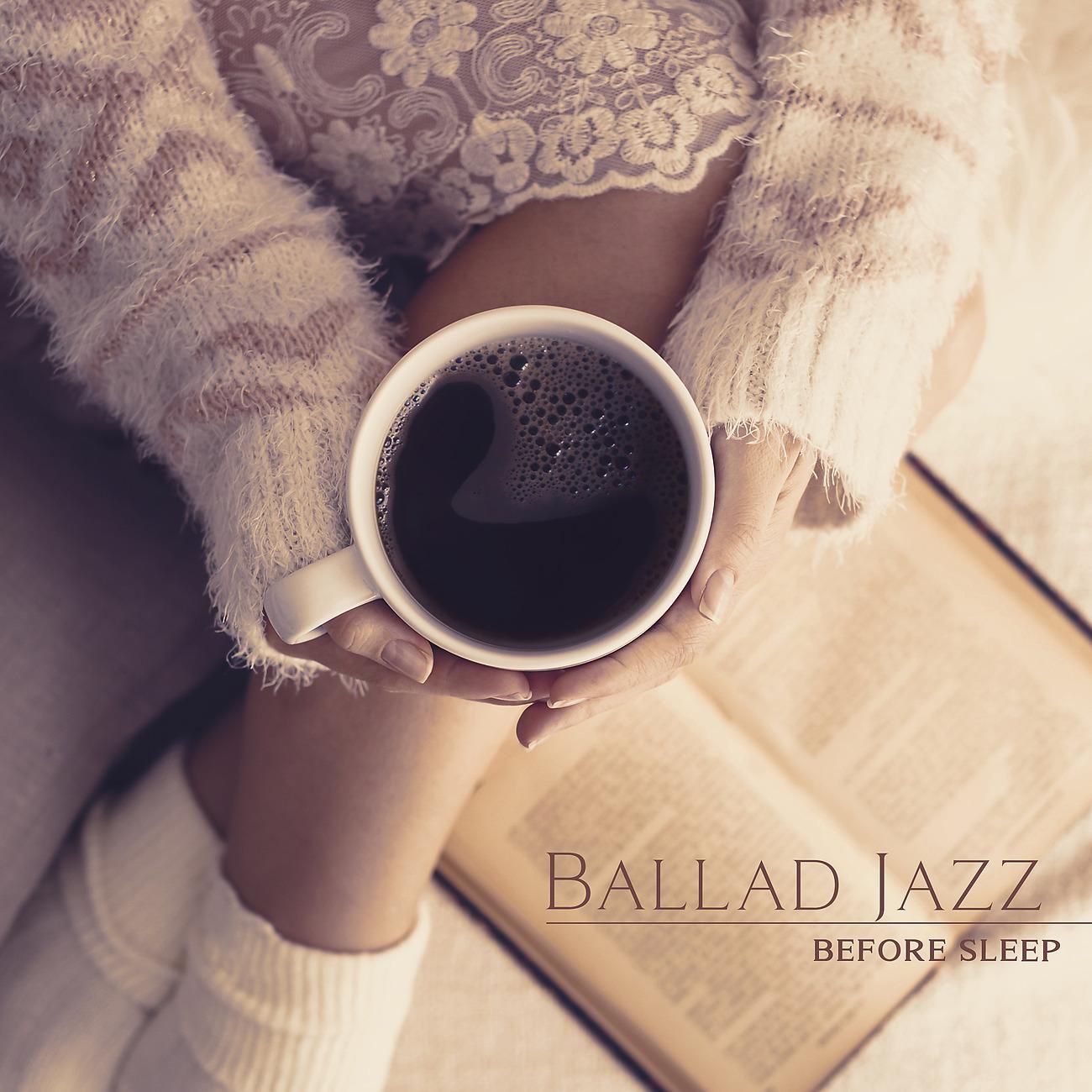 Постер альбома Ballad Jazz before Sleep