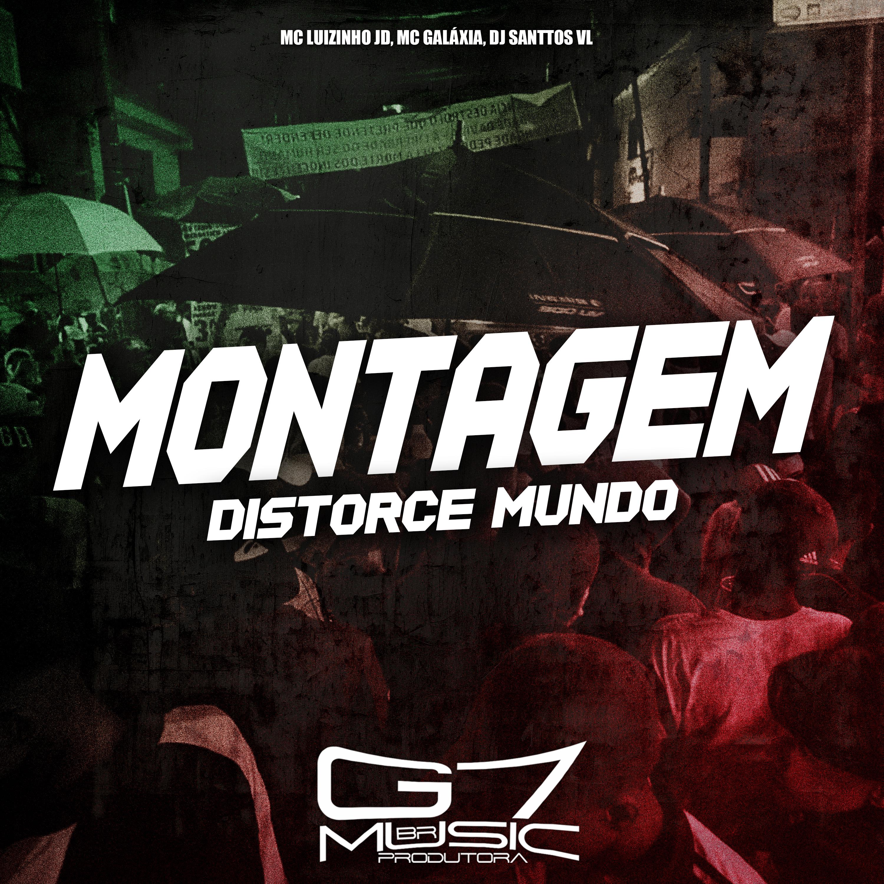 Постер альбома Montagem Distorce Mundo