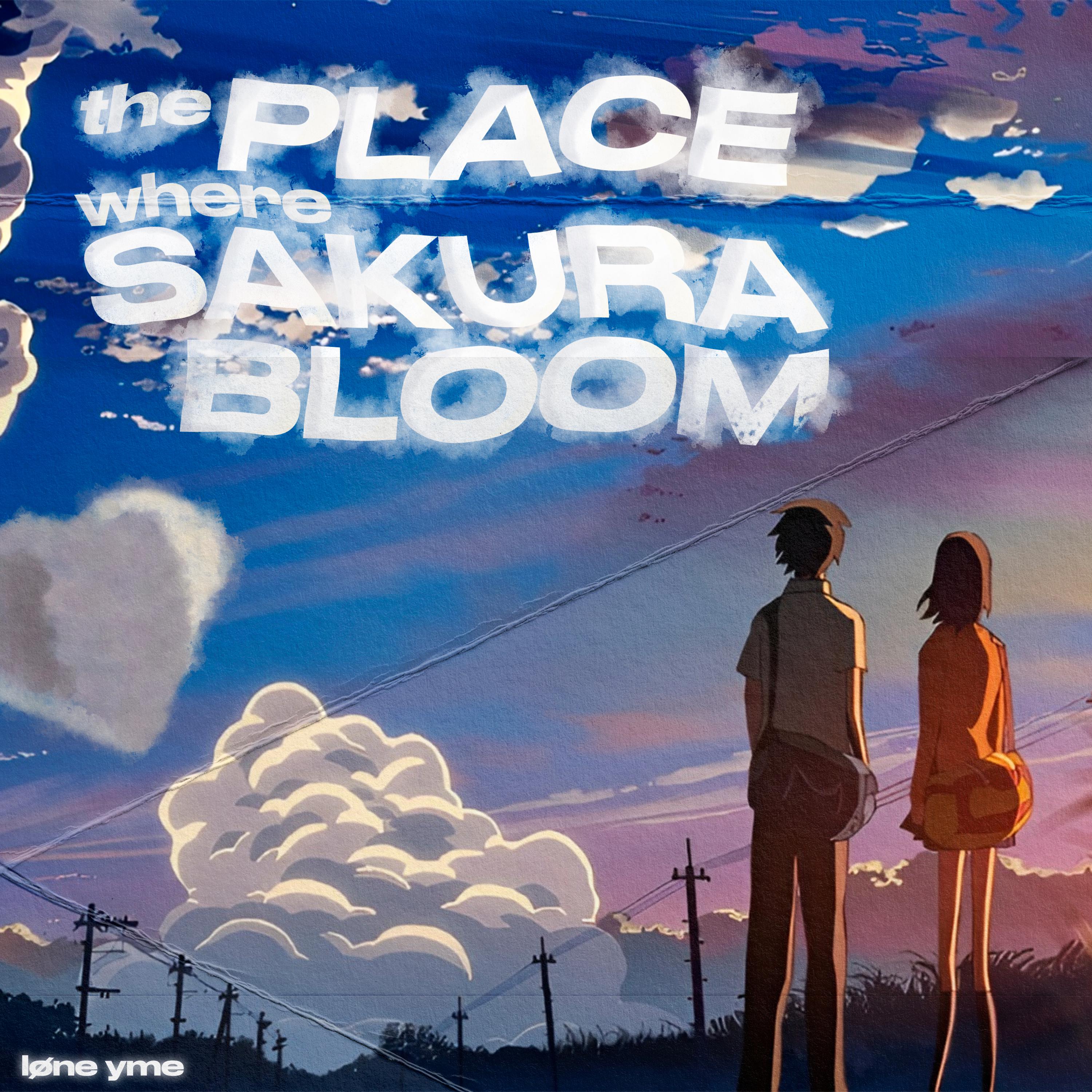 Постер альбома the place where sakura bloom