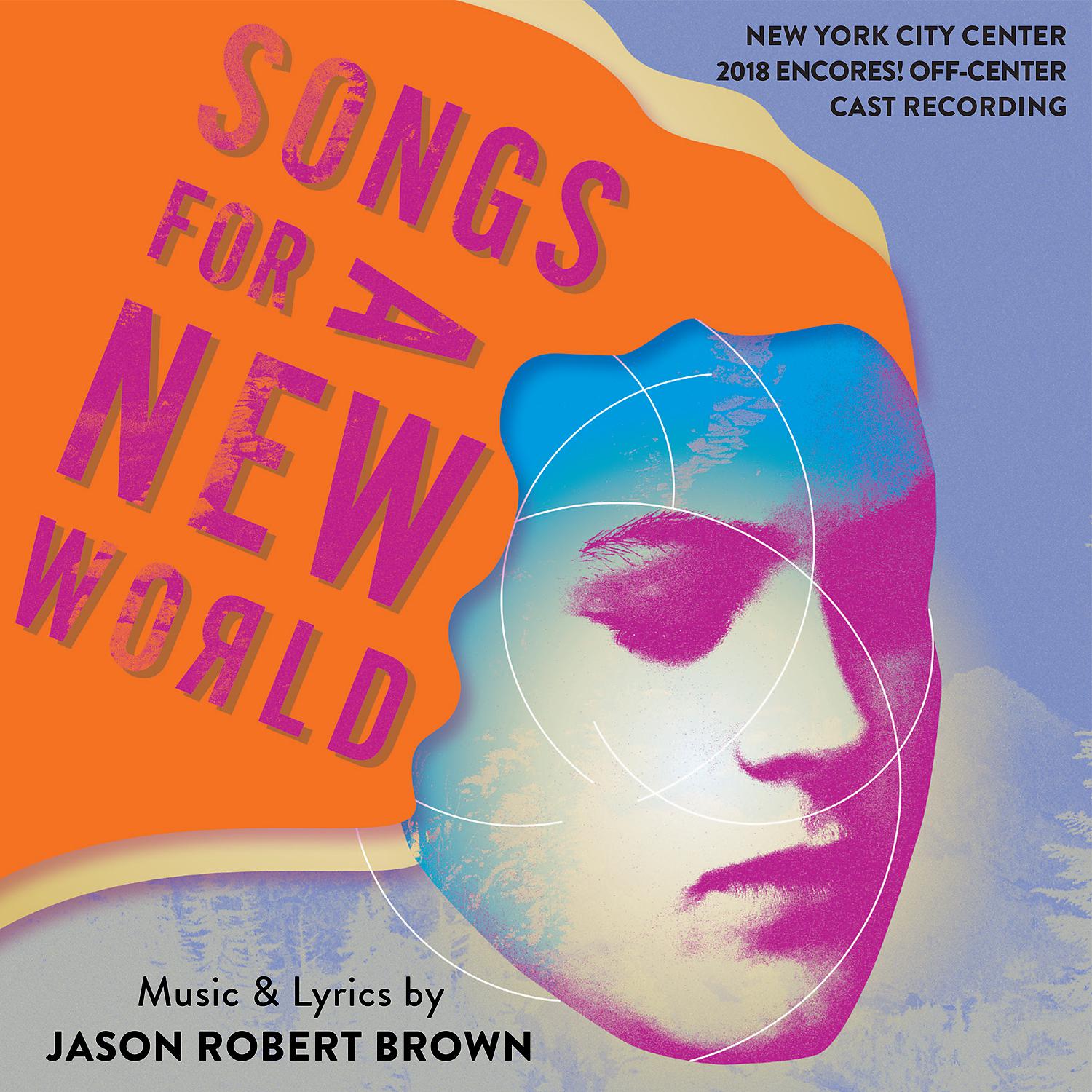 Постер альбома Songs for a New World (New York City Center 2018 Encores! Off-Center Cast Recording)