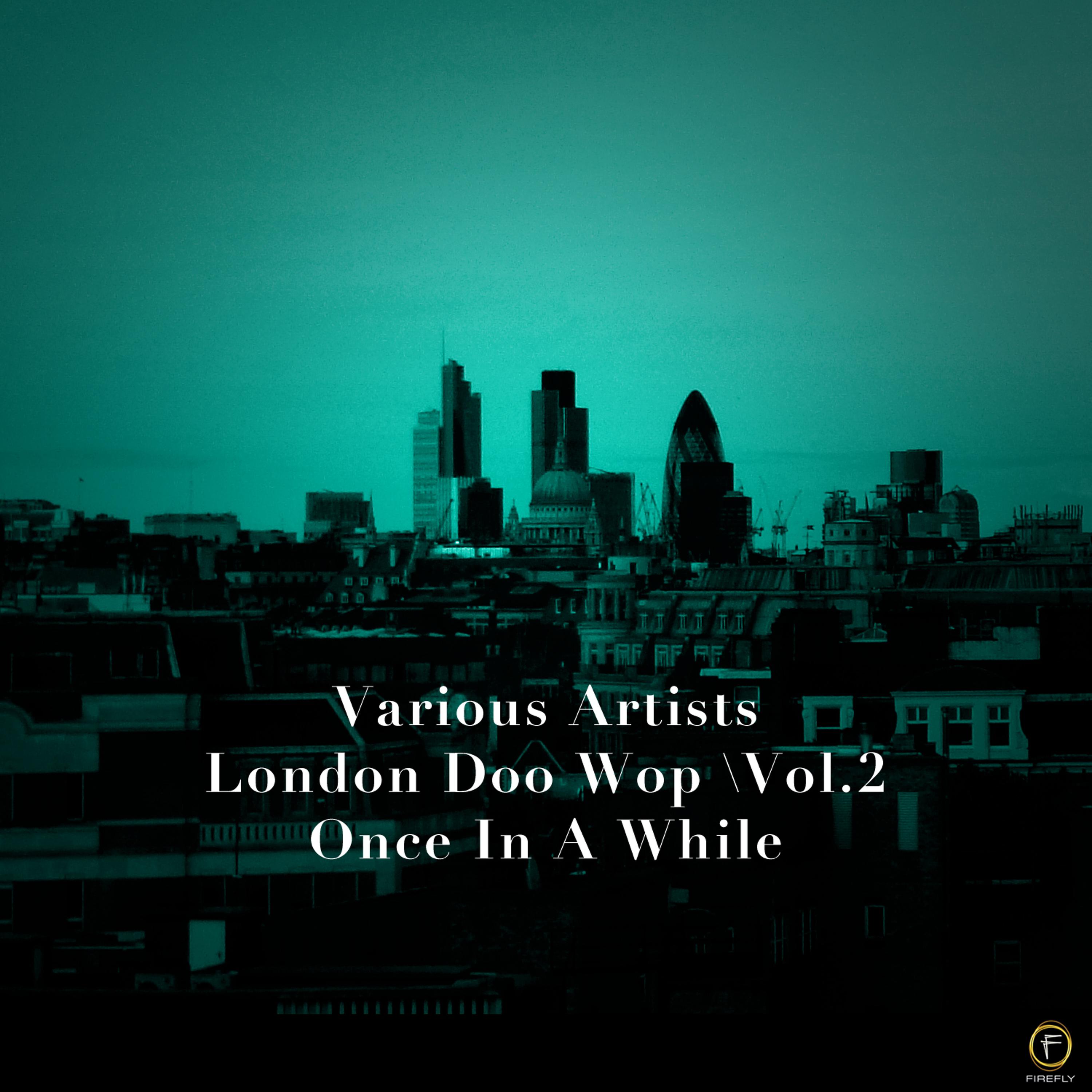Постер альбома London Doo Wop, Vol. 2: Once in a While