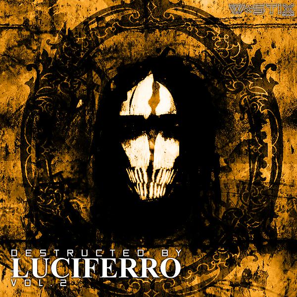 Постер альбома Destructed By Luciferro, Vol. 2