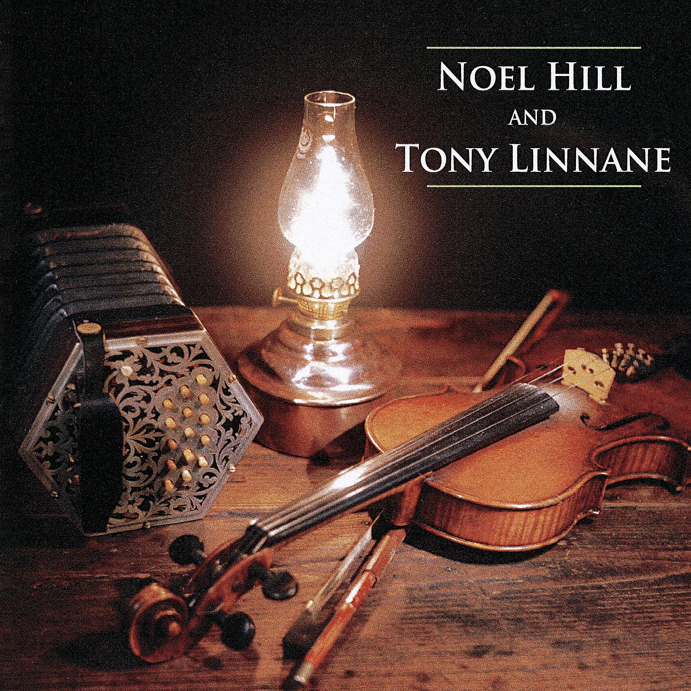Постер альбома Noel Hill & Tony Linnane