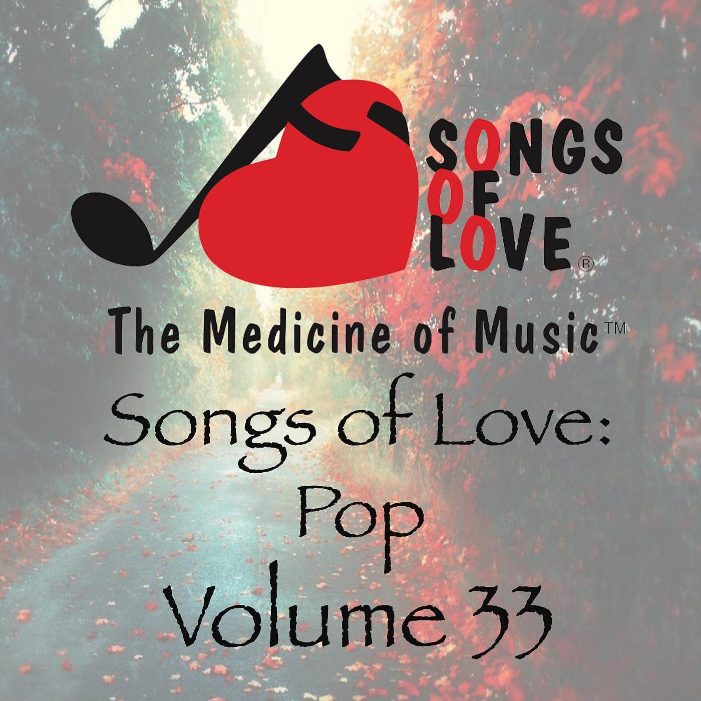 Постер альбома Songs of Love: Pop, Vol. 33