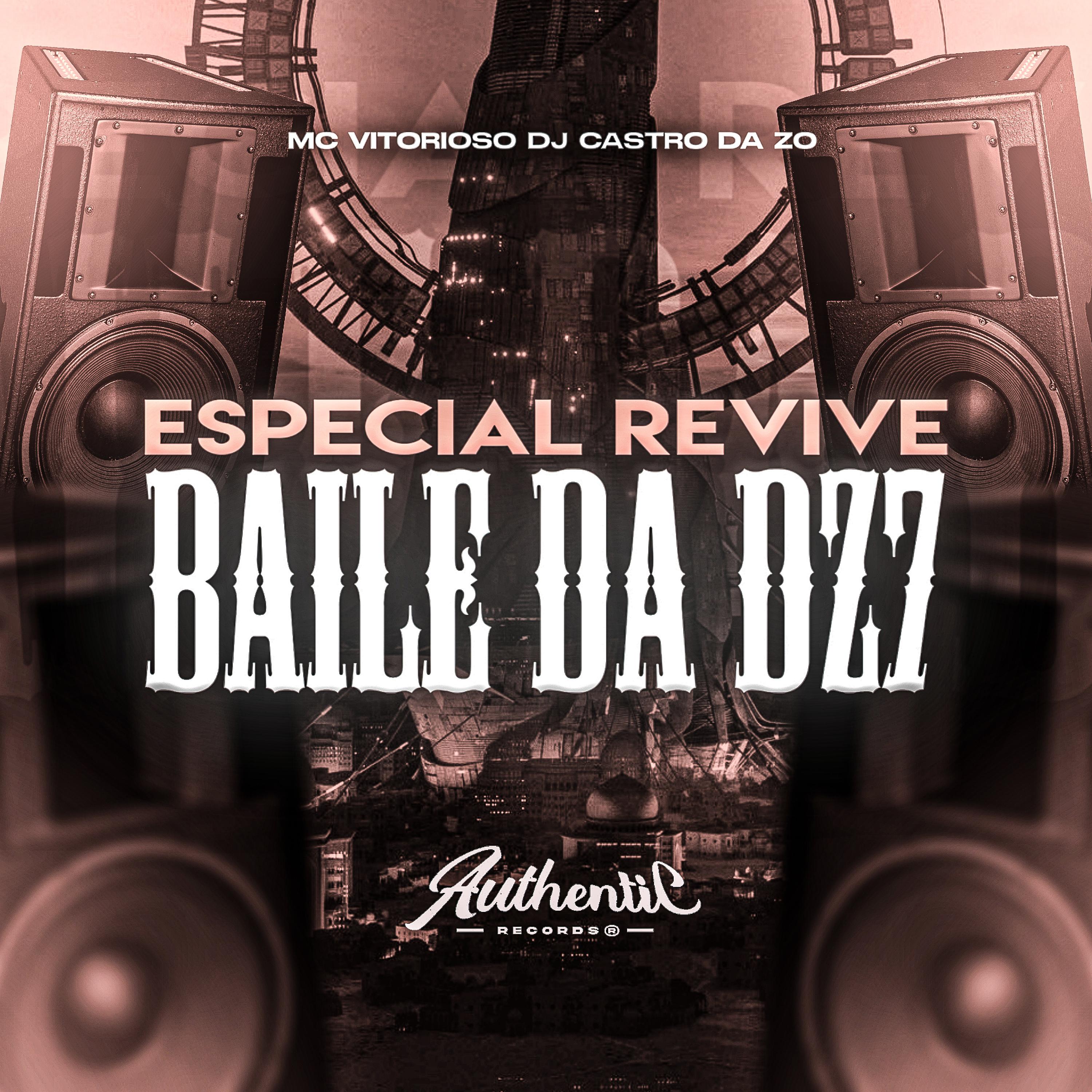 Постер альбома Especial Revive Baile da Dz7